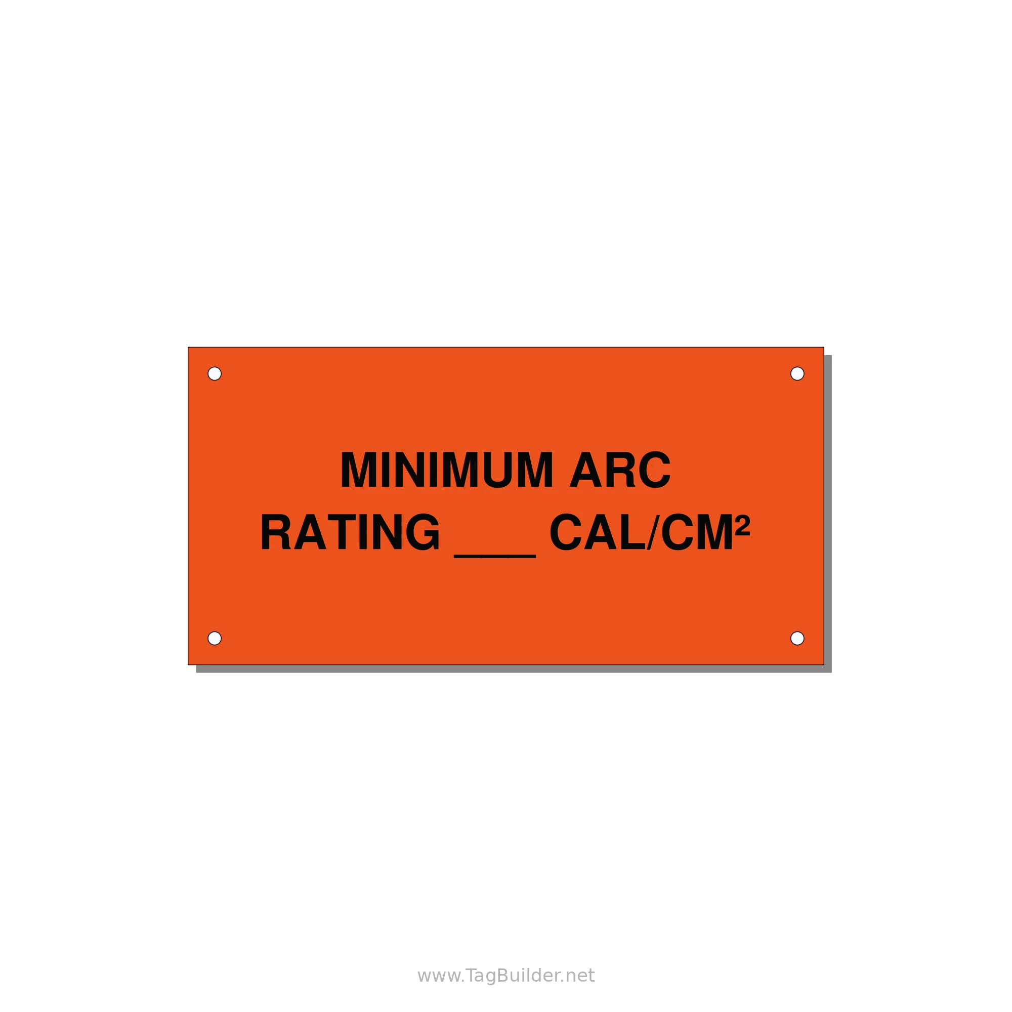 6.0x3.0" Safety Label - MINIMUM ARC RATING ___ CA — 6x3" Black on Orange, Holes