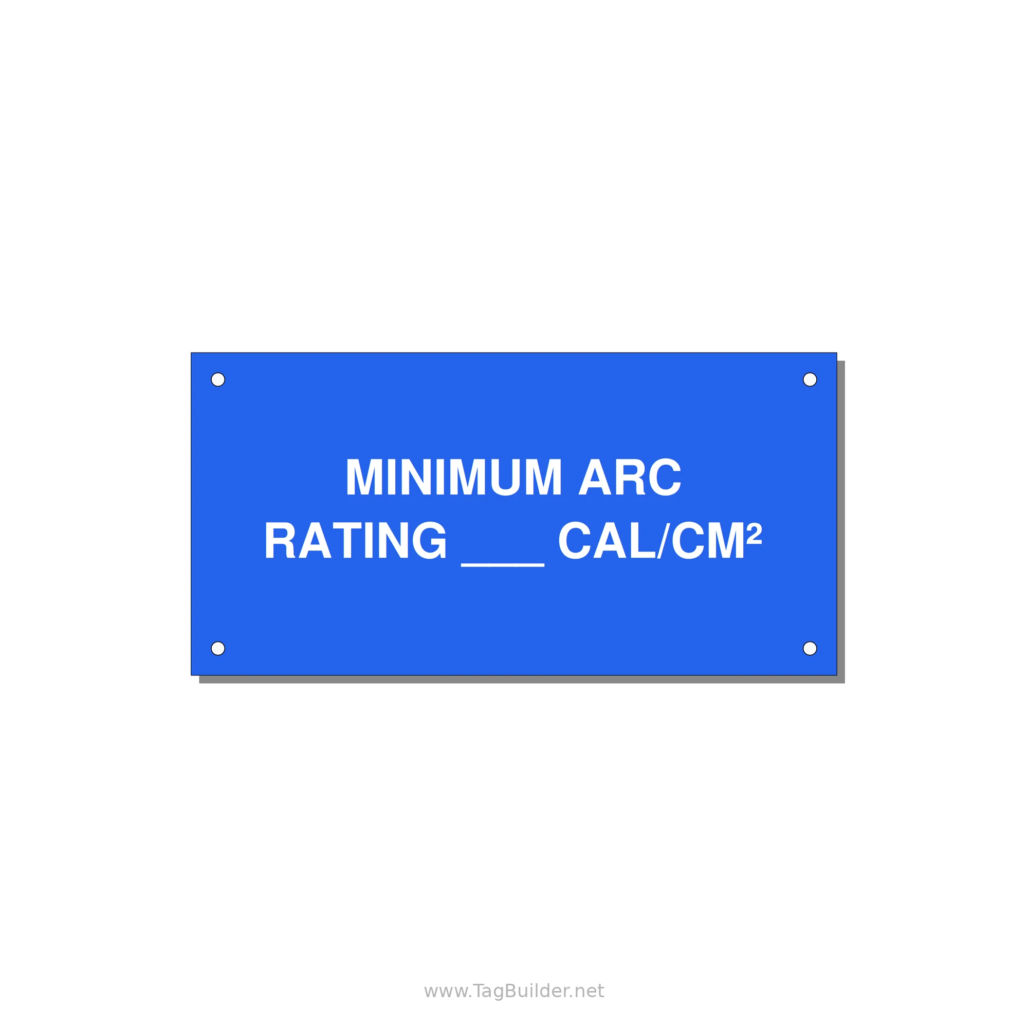 6.0x3.0" Safety Label - MINIMUM ARC RATING ___ CA — 6x3" White on Blue, Holes