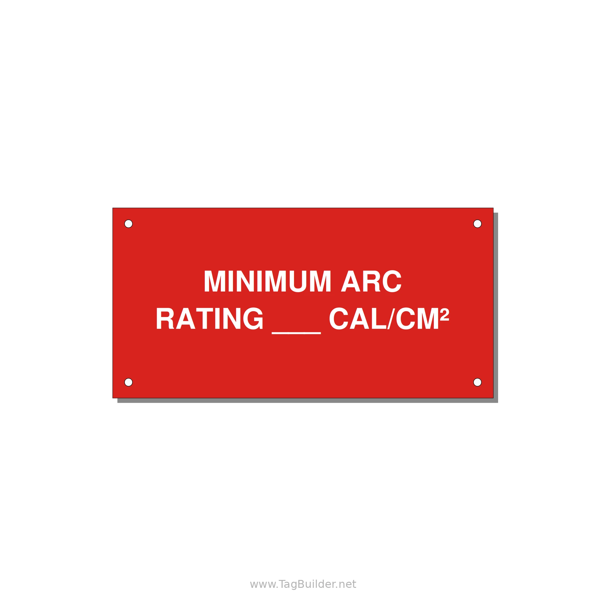 6.0x3.0" Safety Label - MINIMUM ARC RATING ___ CA — 6x3" White on Red, Holes