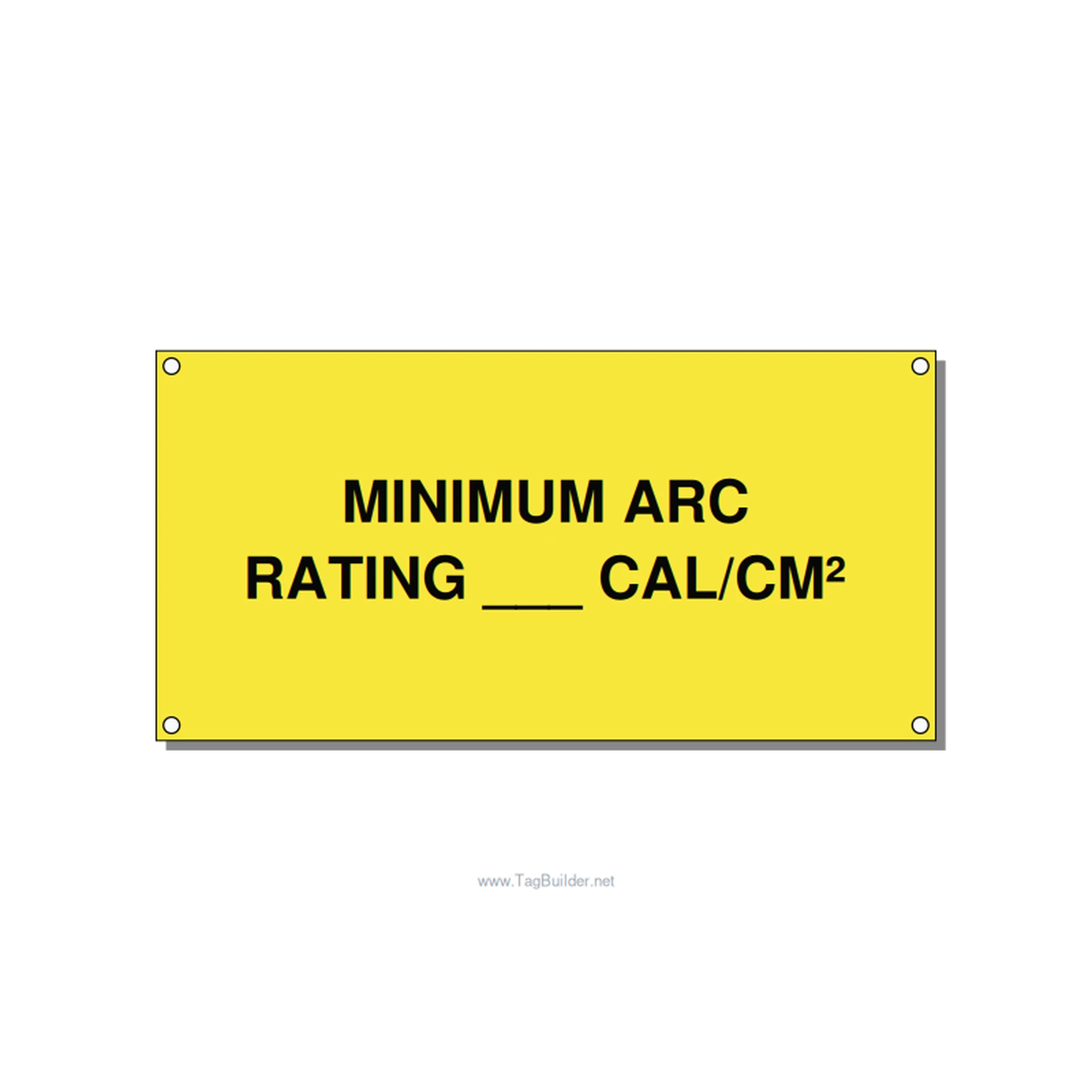 6.0x3.0" Safety Label - MINIMUM ARC RATING ___ CA, Black/Yellow, Holes