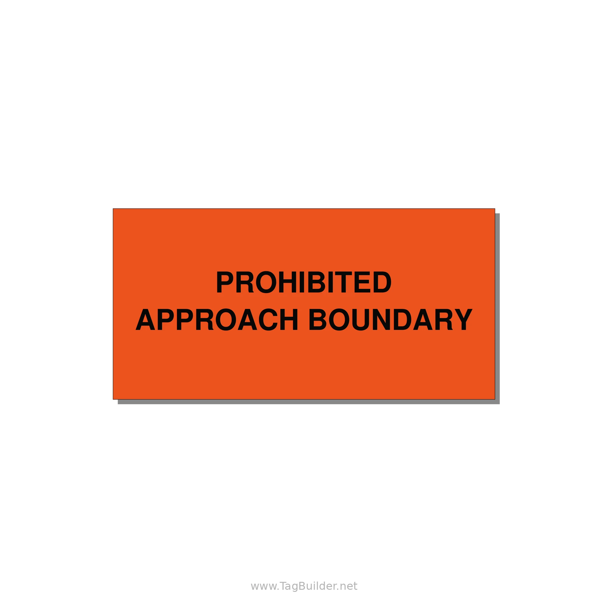 6.0x3.0" Safety Label - PROHIBITED APPROACH BOUND — 6x3" Black on Orange, Adhesive