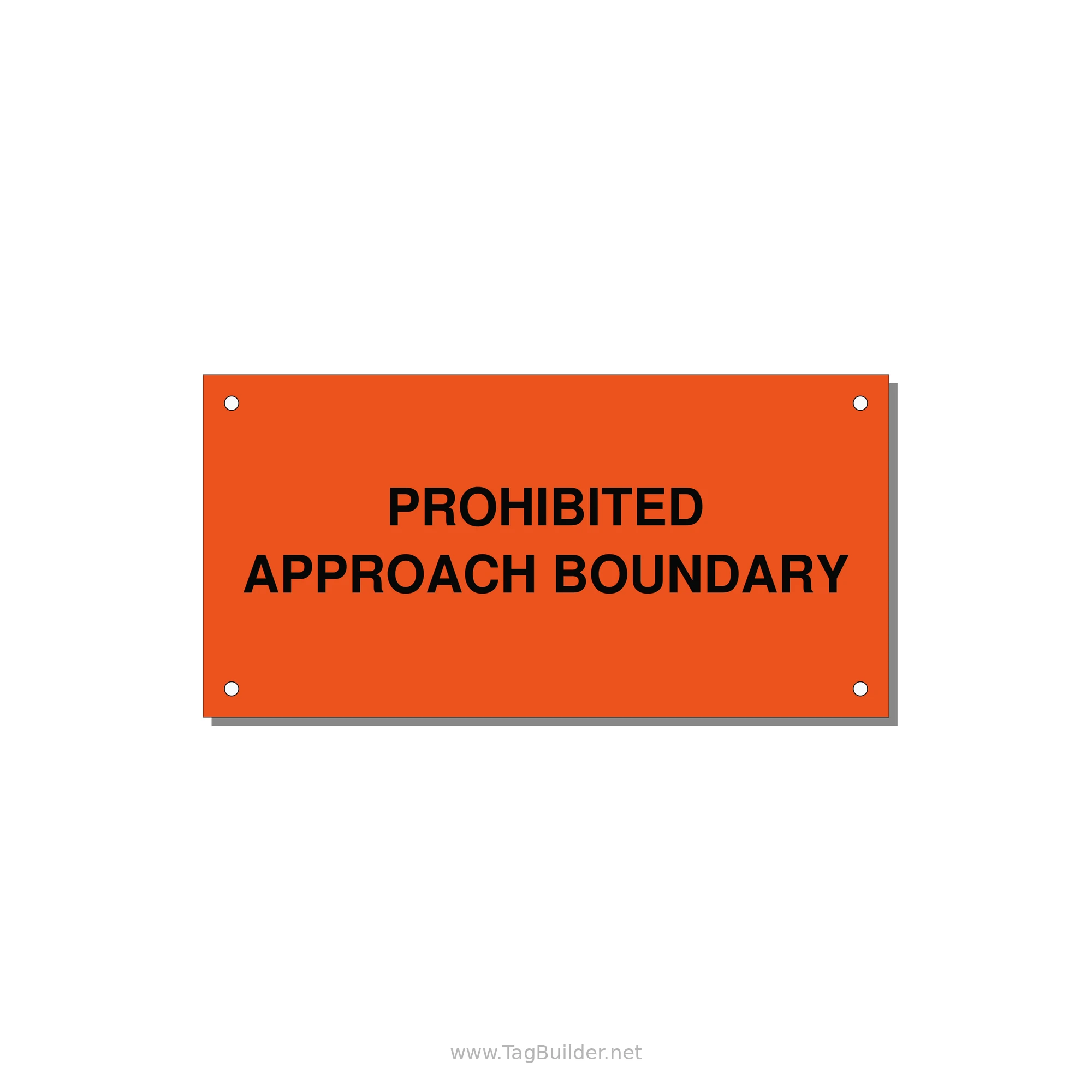 6.0x3.0" Safety Label - PROHIBITED APPROACH BOUND — 6x3" Black on Orange, Holes