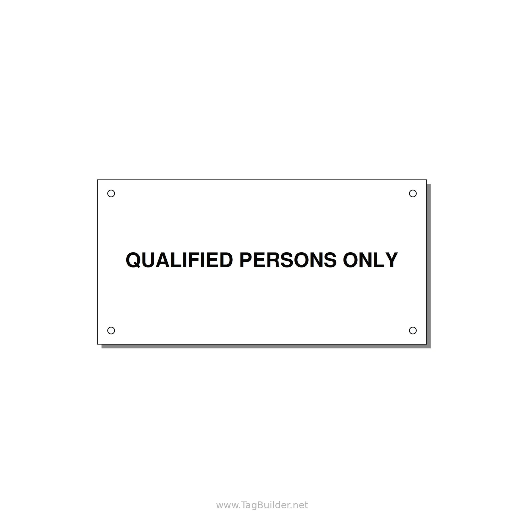 6.0x3.0" Safety Label - QUALIFIED PERSONS ONLY — 6x3" Black on White, Holes