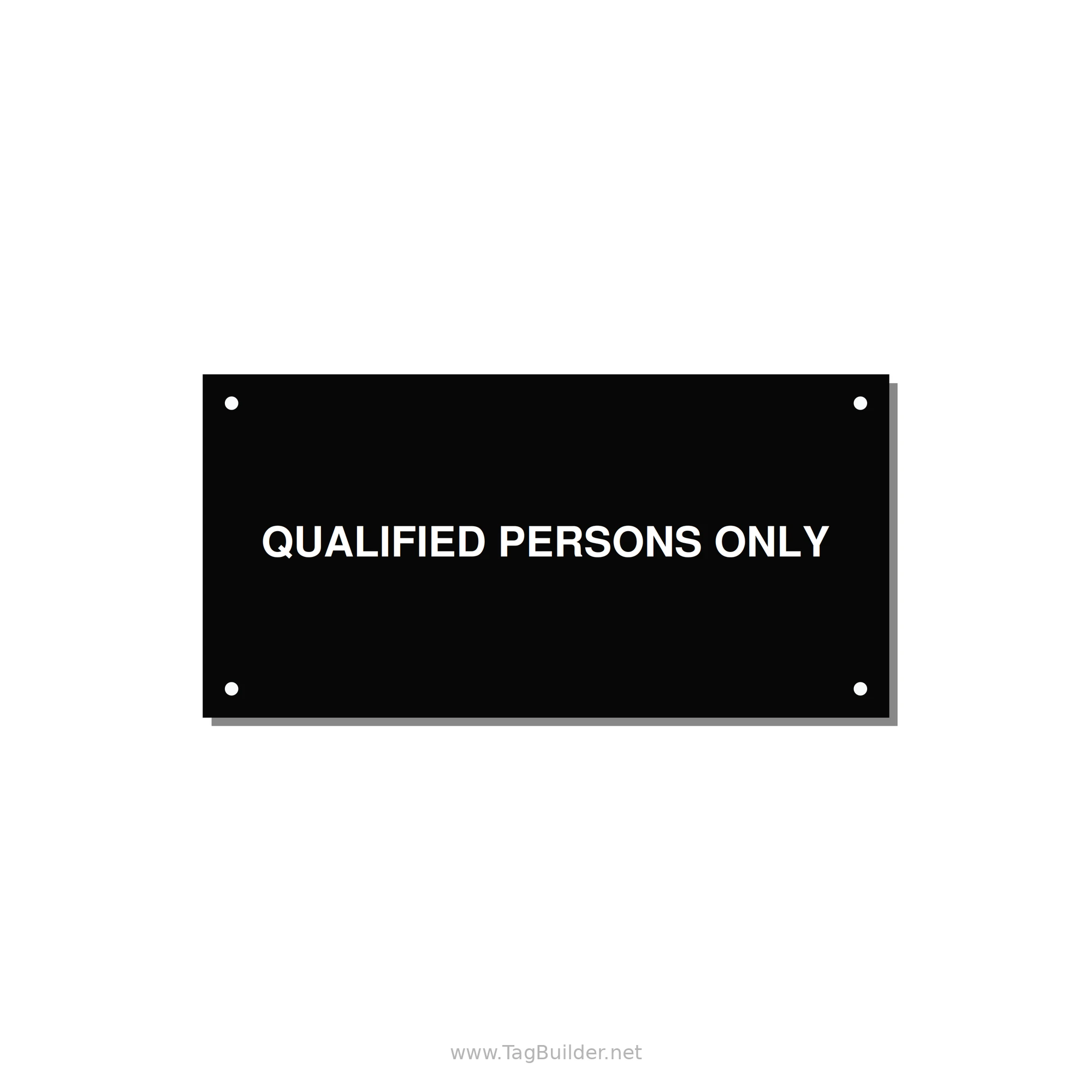 6.0x3.0" Safety Label - QUALIFIED PERSONS ONLY — 6x3" White on Black, Holes