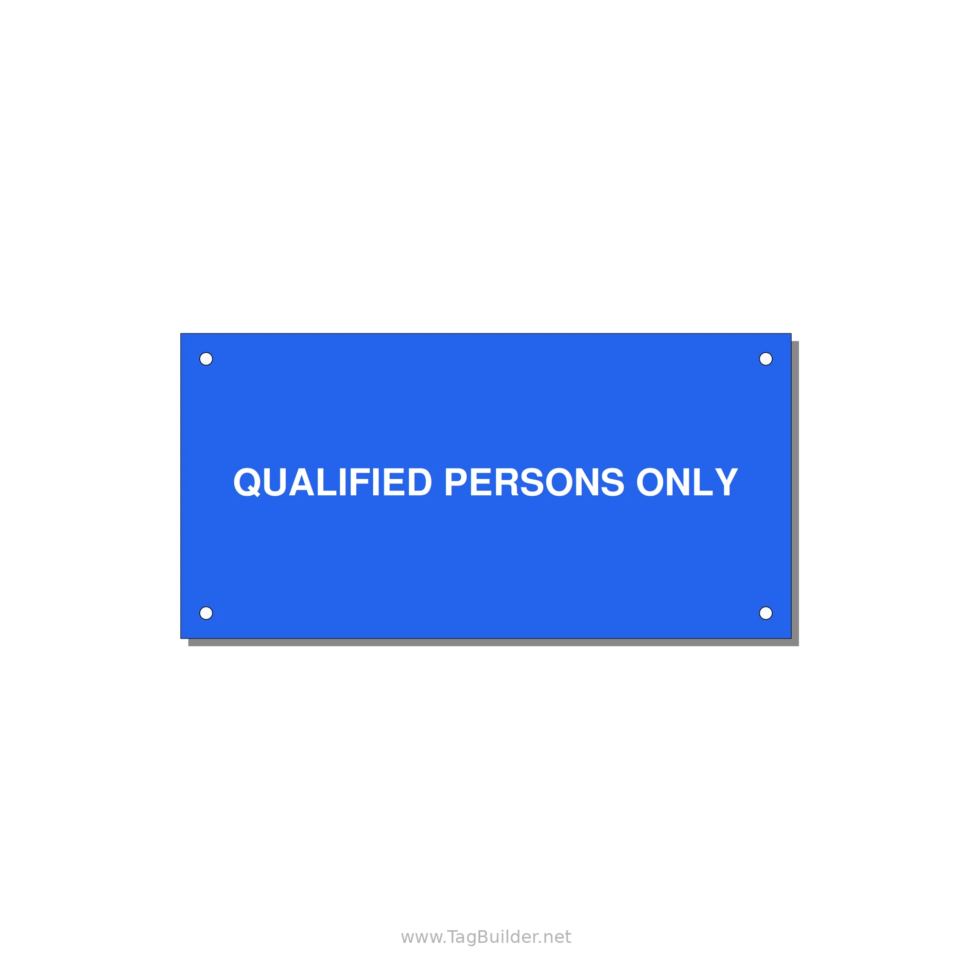 6.0x3.0" Safety Label - QUALIFIED PERSONS ONLY — 6x3" White on Blue, Holes