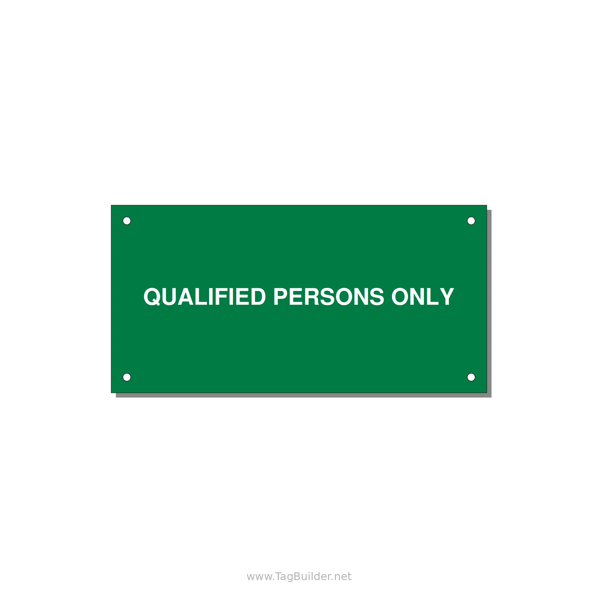 6.0x3.0" Safety Label - QUALIFIED PERSONS ONLY — 6x3" White on Green, Holes