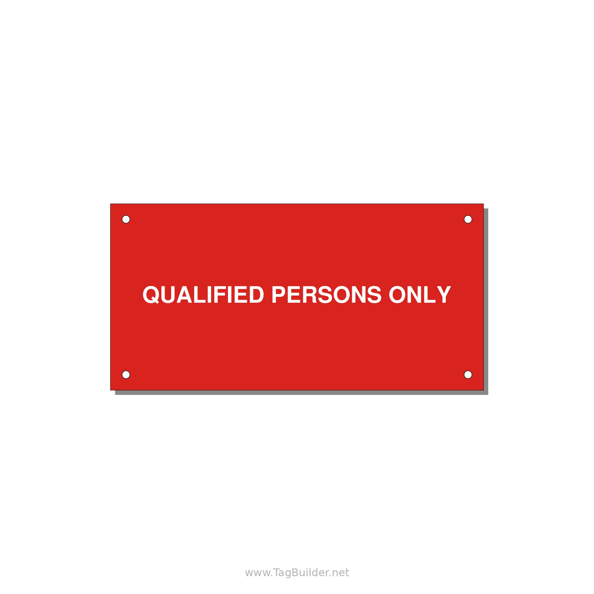 6.0x3.0" Safety Label - QUALIFIED PERSONS ONLY — 6x3" White on Red, Holes