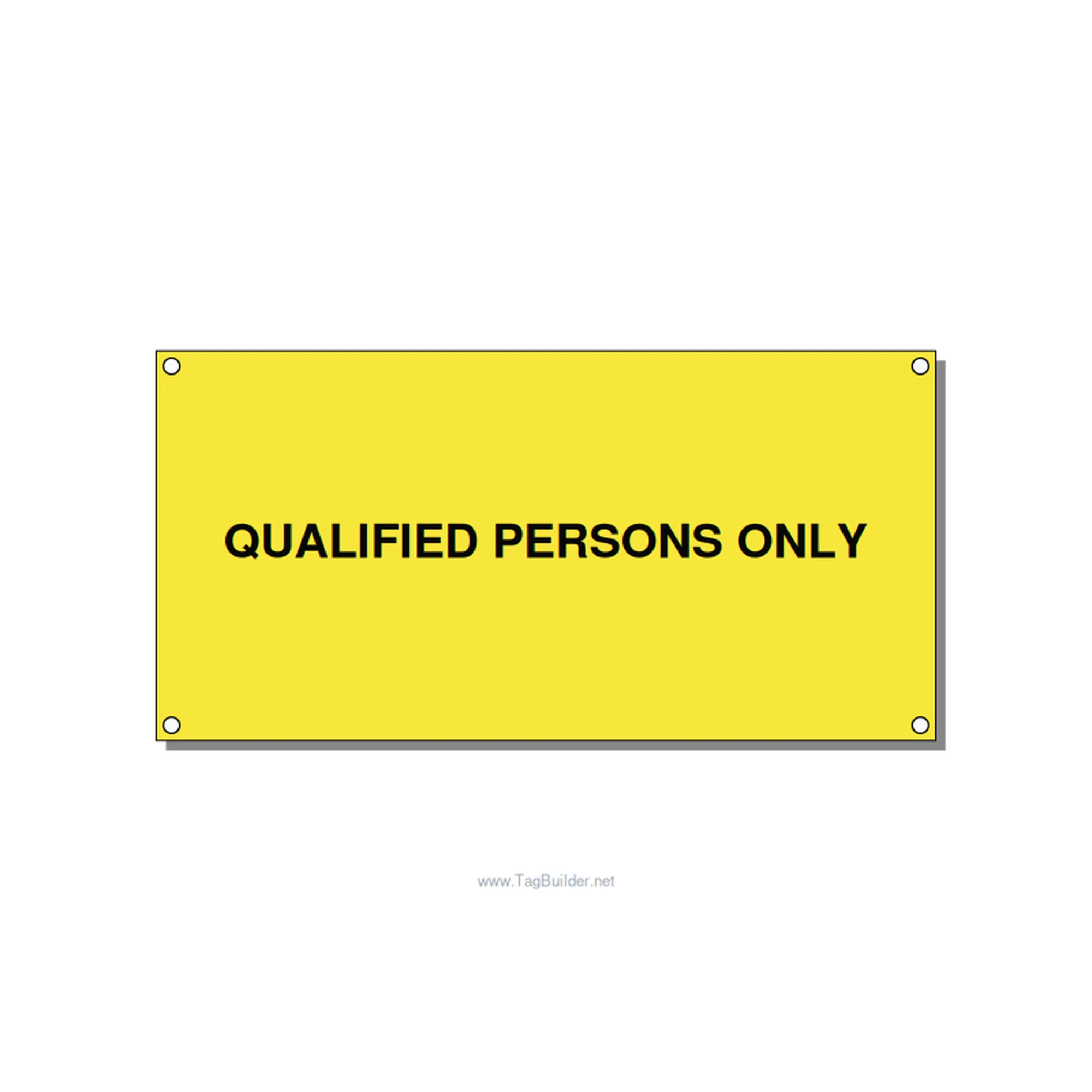 6.0x3.0" Safety Label - QUALIFIED PERSONS ONLY, Black/Yellow, Holes