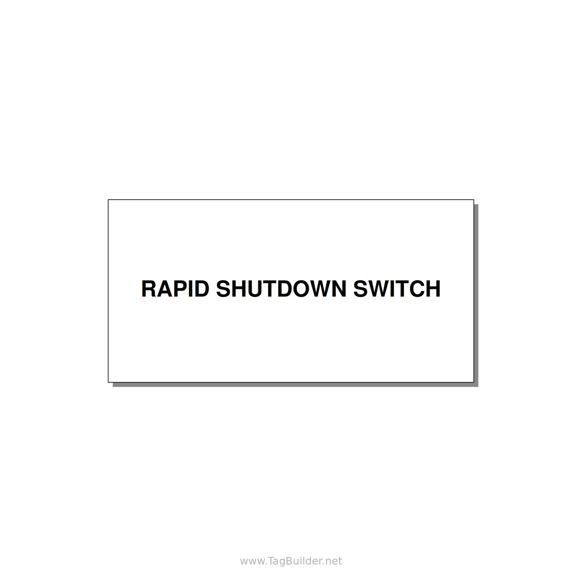 6.0x3.0" Safety Label - RAPID SHUTDOWN SWITCH — 6x3" Black on White, Adhesive