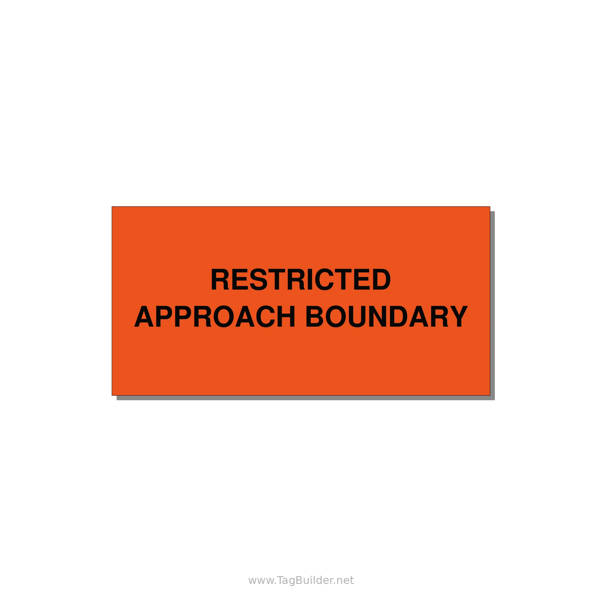 6.0x3.0" Safety Label - RESTRICTED APPROACH BOUND — 6x3" Black on Orange, Adhesive