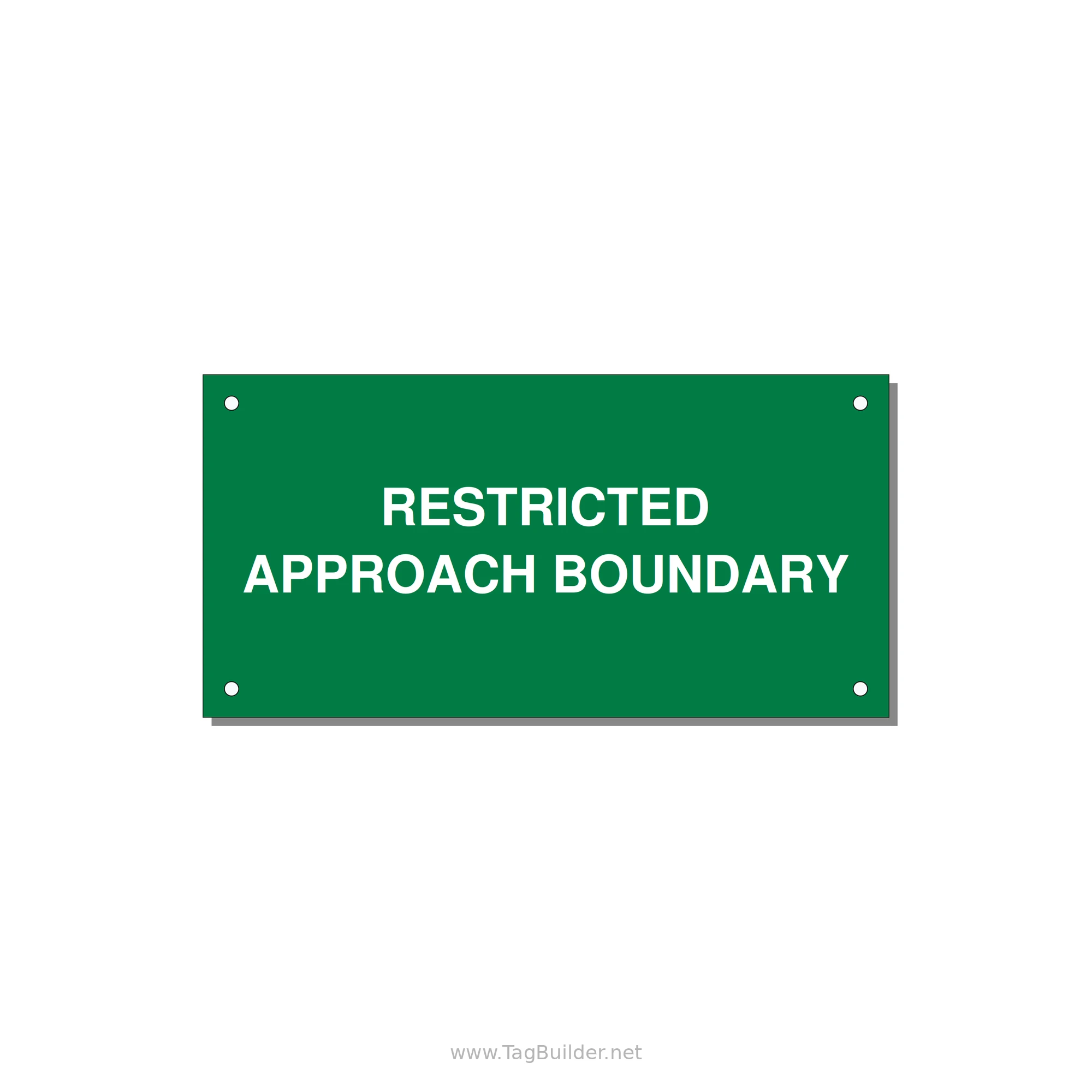 6.0x3.0" Safety Label - RESTRICTED APPROACH BOUND — 6x3" White on Green, Holes