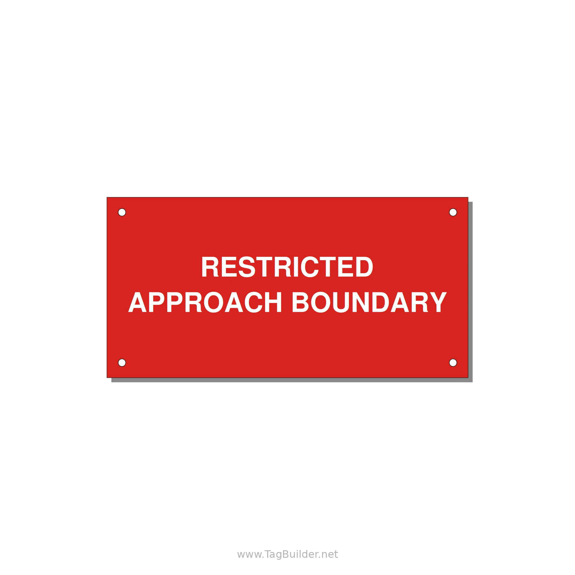 6.0x3.0" Safety Label - RESTRICTED APPROACH BOUND — 6x3" White on Red, Holes