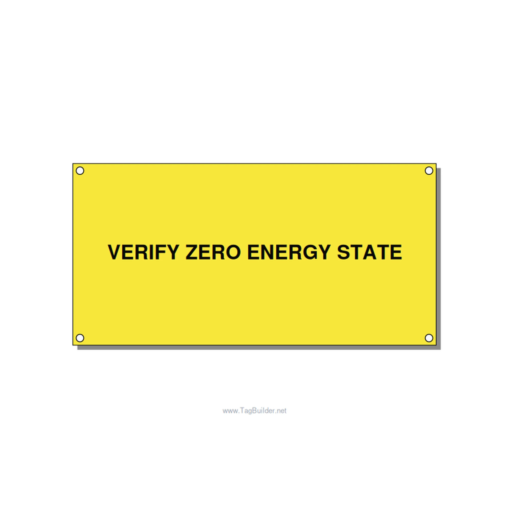 6.0x3.0" Safety Label - VERIFY ZERO ENERGY STATE, Black/Yellow, Holes