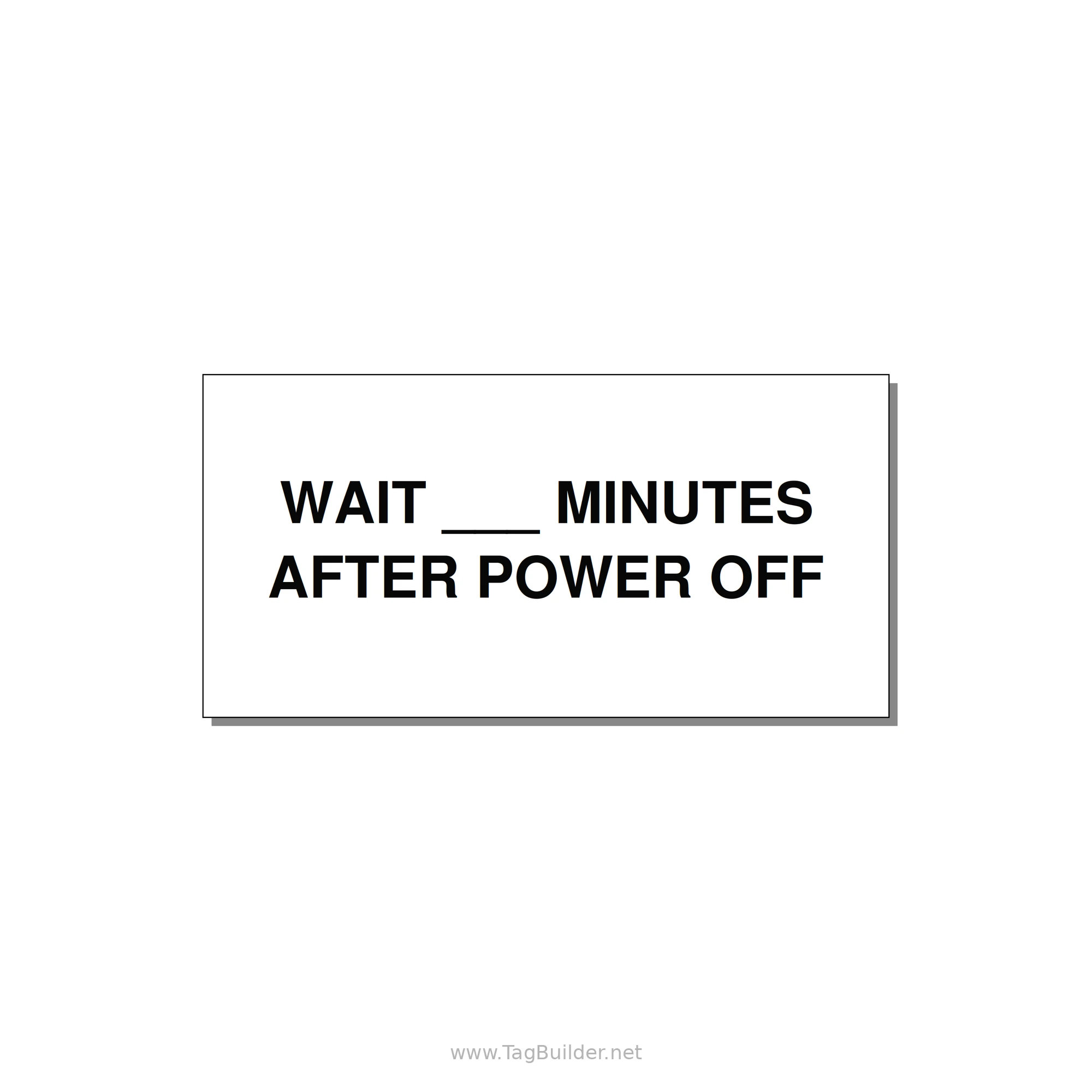 6.0x3.0" Safety Label - WAIT ___ MINUTES AFTER PO — 6x3" Black on White, Adhesive