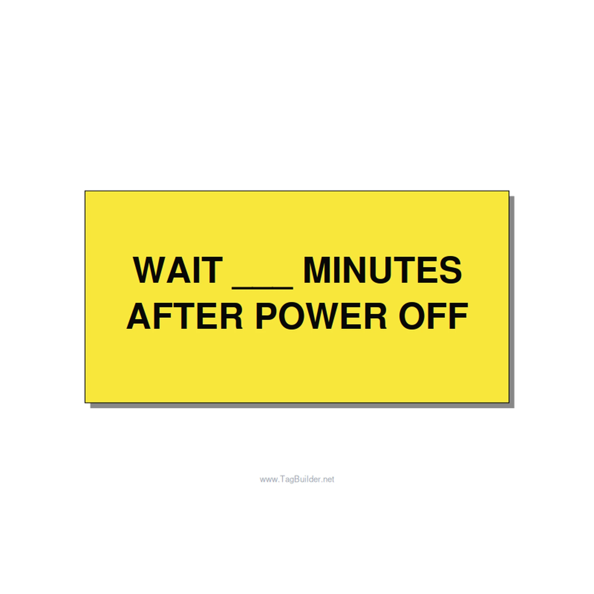 6.0x3.0" Safety Label - WAIT ___ MINUTES AFTER PO, Black/Yellow, Adhesive