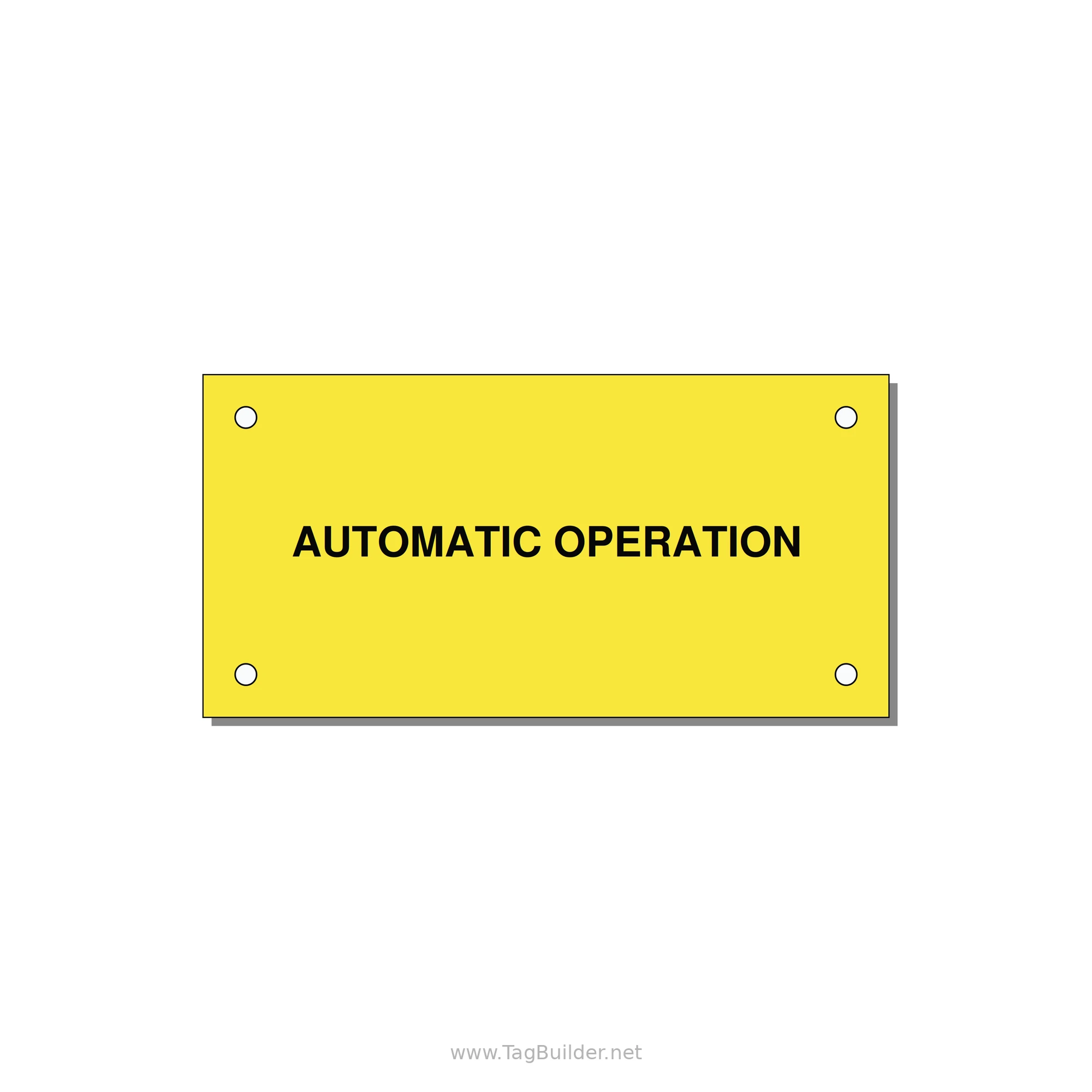 Automatic Operation Label – OEM Equipment — 4x2" Black on Yellow, Holes