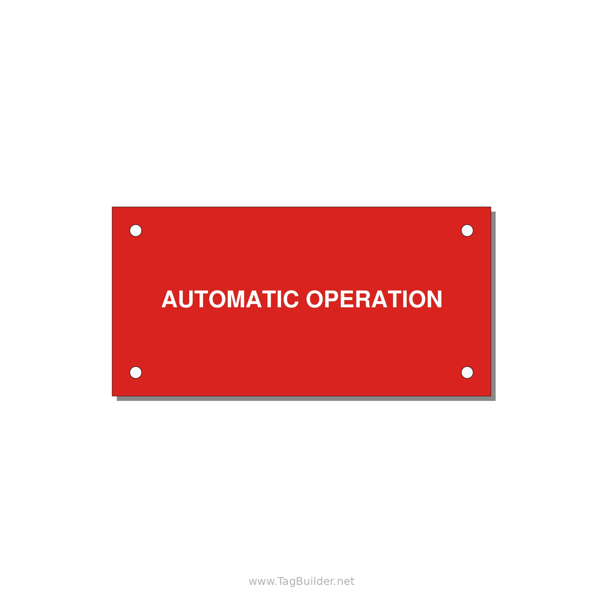 Automatic Operation Label – OEM Equipment — 4x2" White on Red, Holes