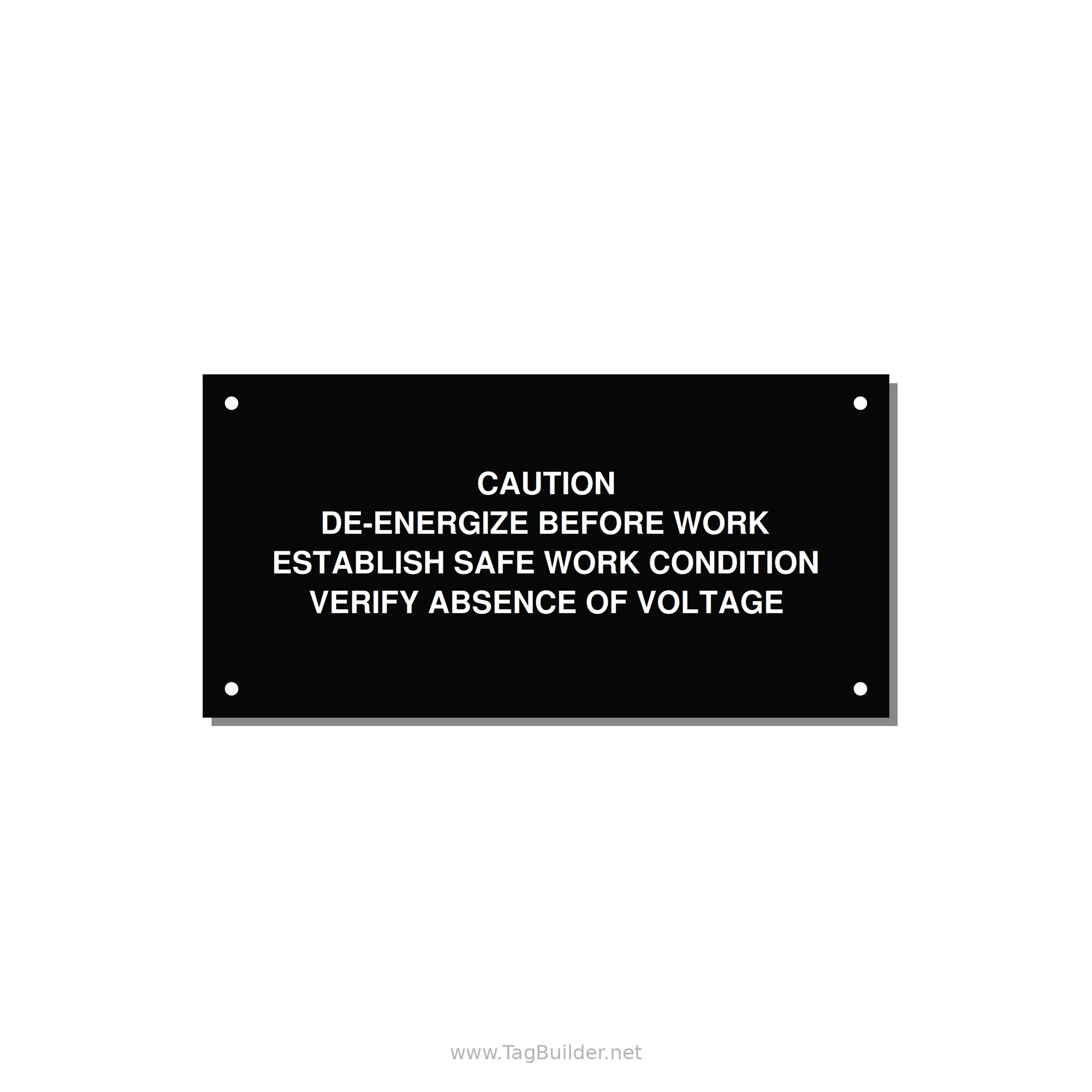 De-Energize Before Work Label — 6x3" White on Black, Holes
