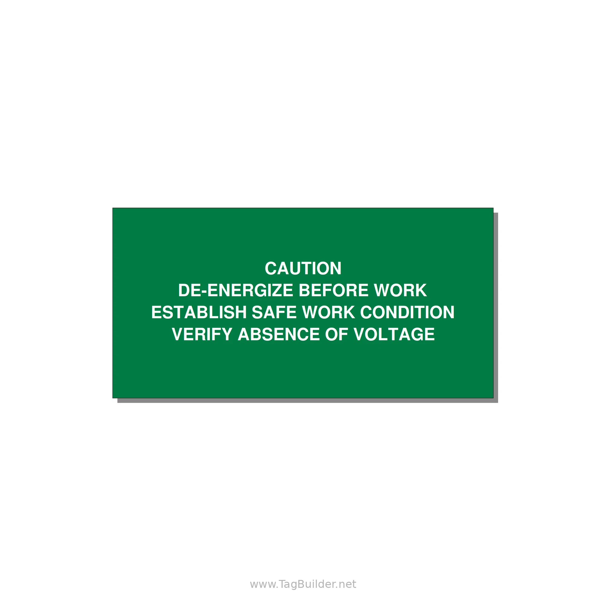 De-Energize Before Work Label — 6x3" White on Green, Adhesive