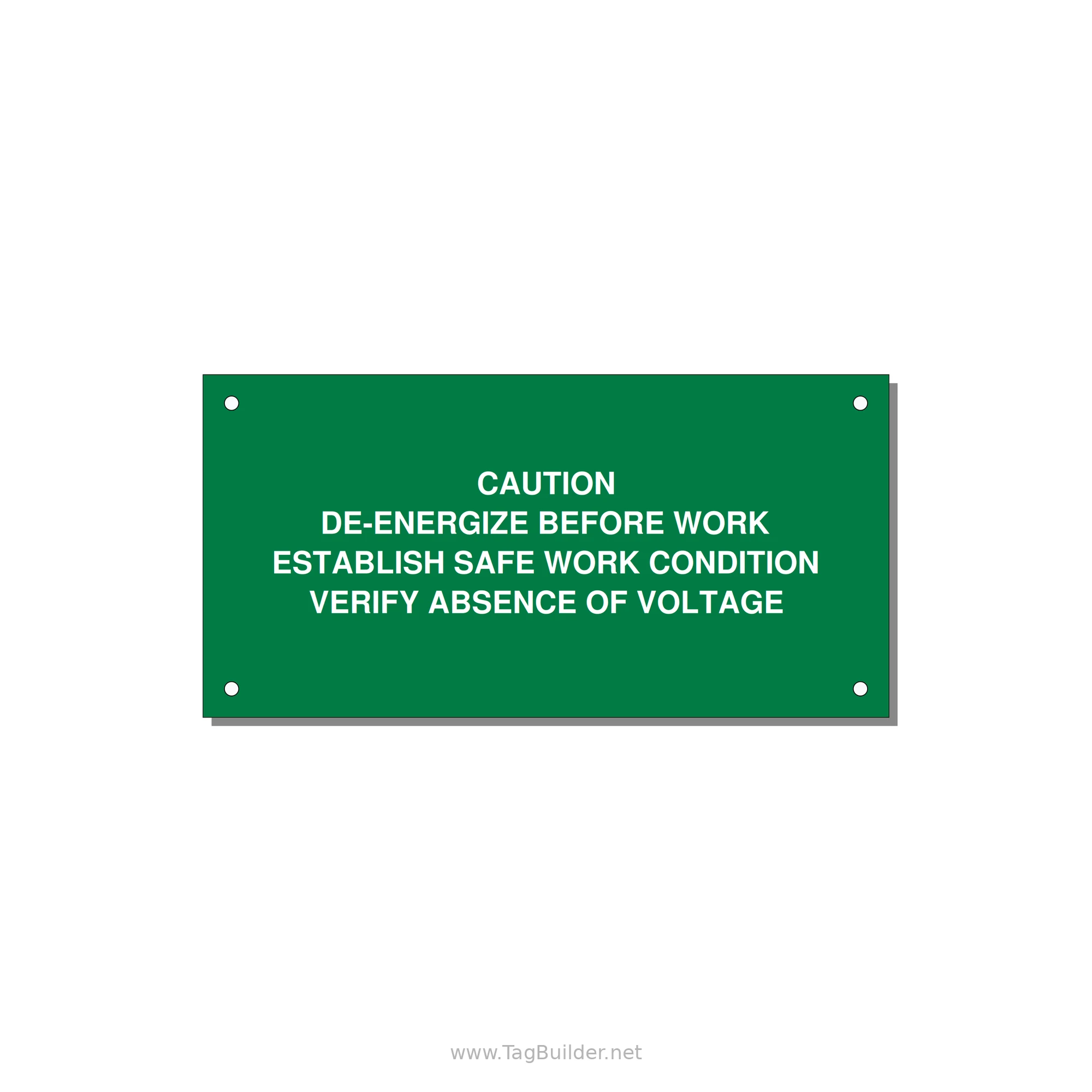 De-Energize Before Work Label — 6x3" White on Green, Holes