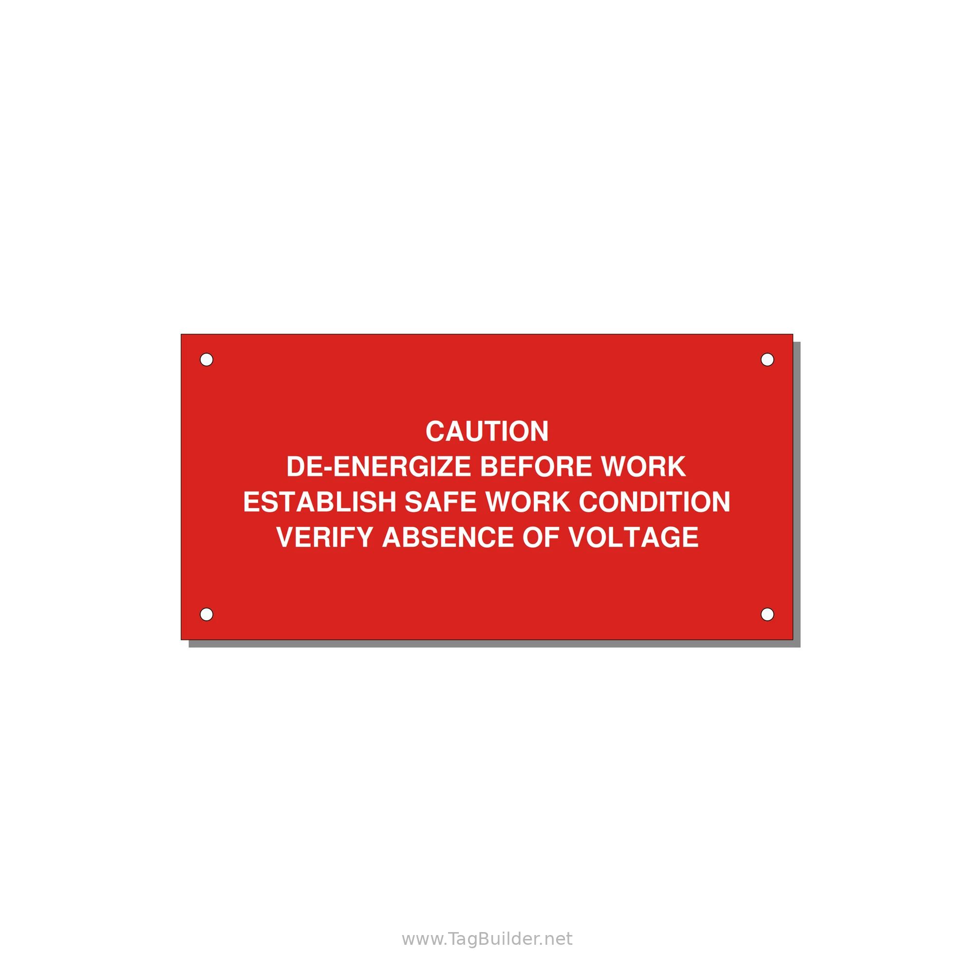 De-Energize Before Work Label — 6x3" White on Red, Holes