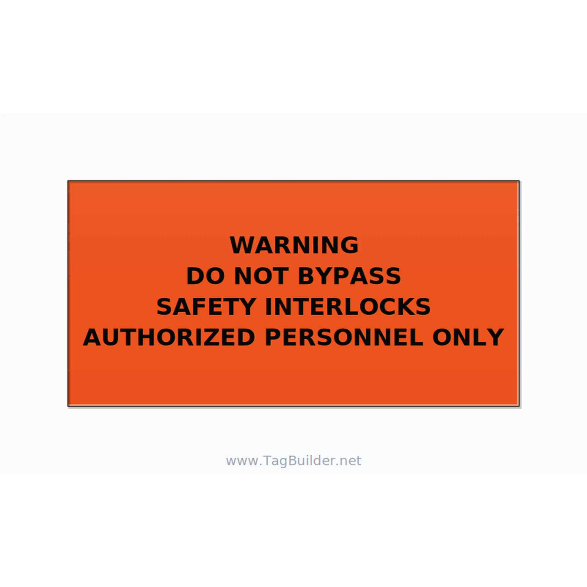 Do Not Bypass Safety Interlocks Label — 4x2 Holes