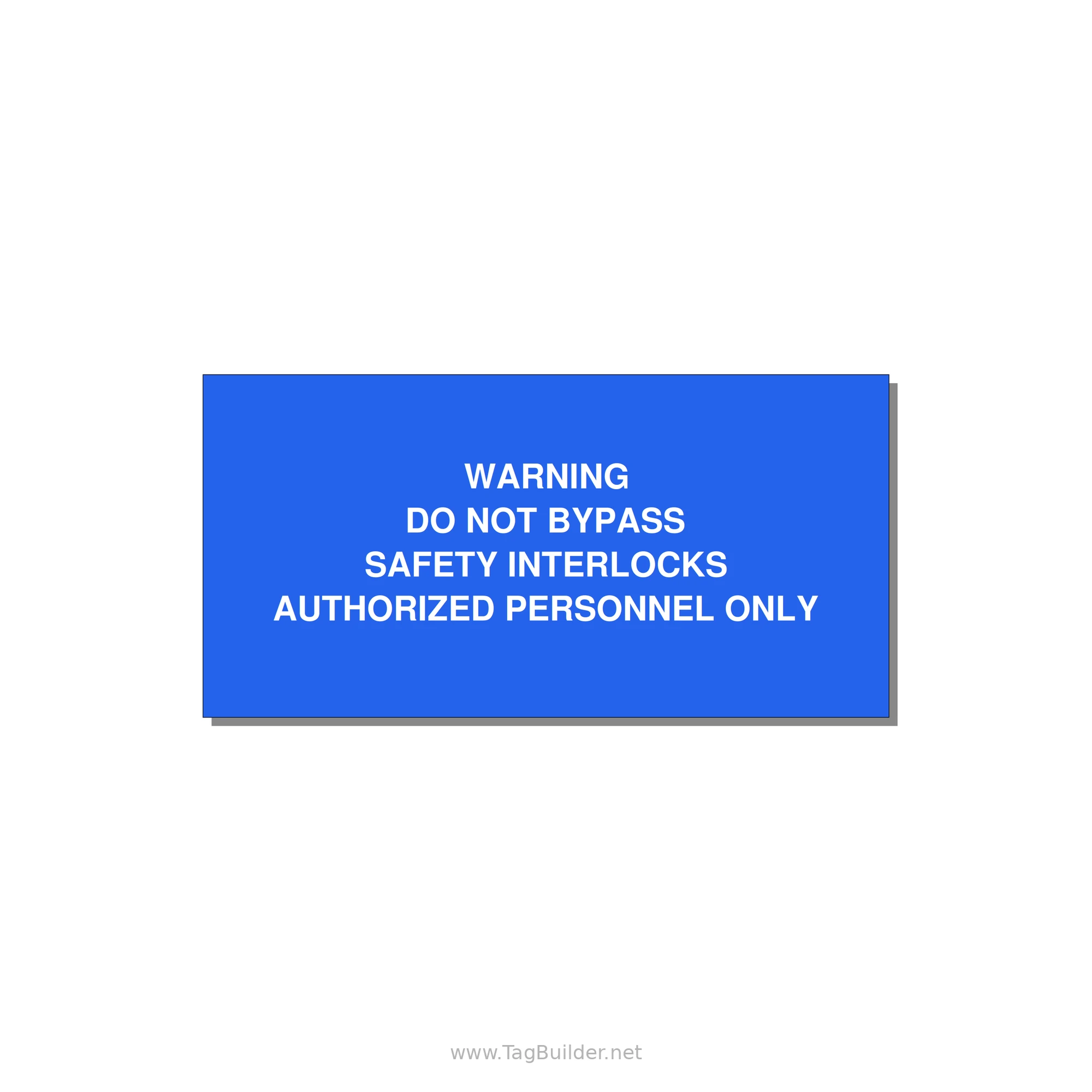 Do Not Bypass Safety Interlocks Label — 4x2" White on Blue, Adhesive