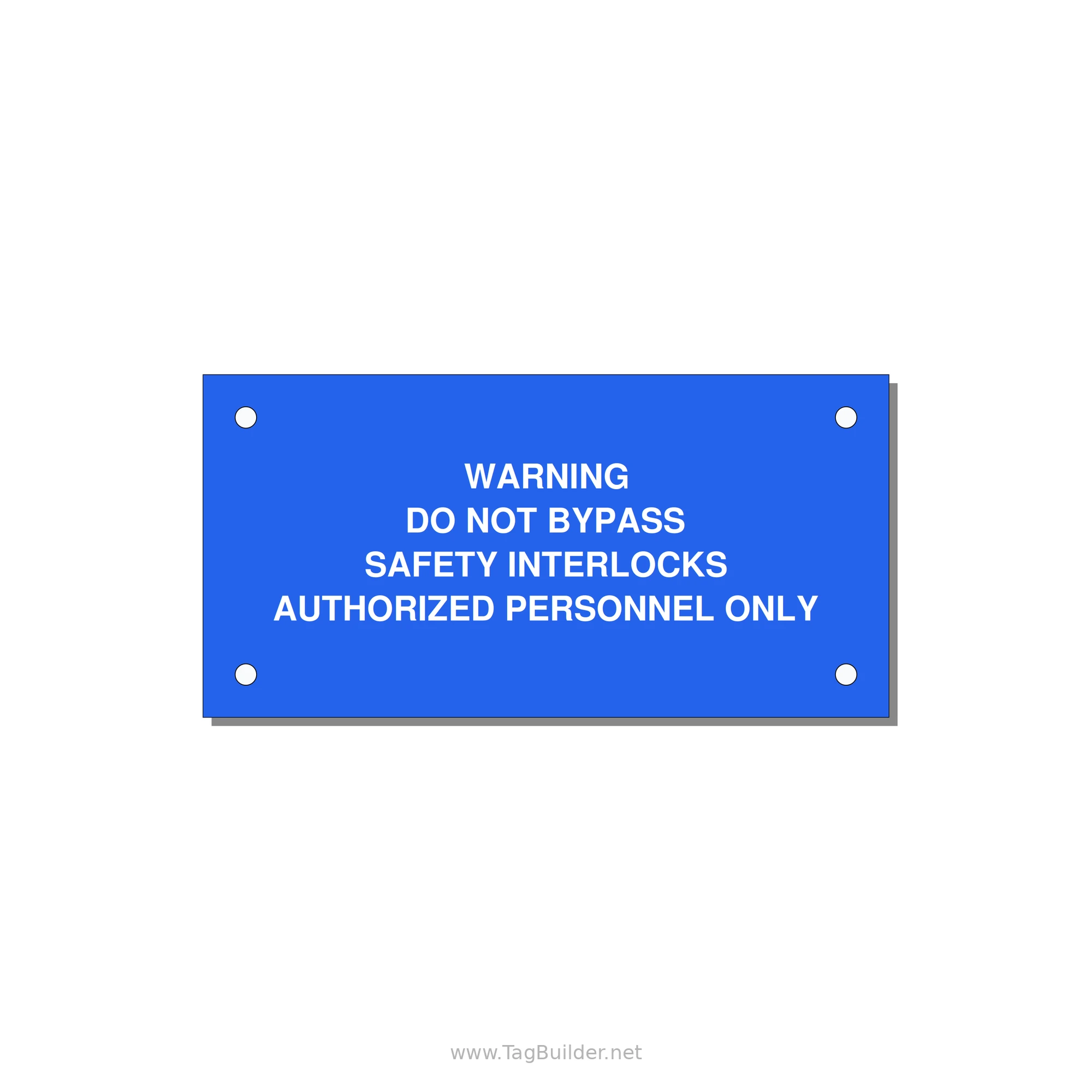 Do Not Bypass Safety Interlocks Label — 4x2" White on Blue, Holes