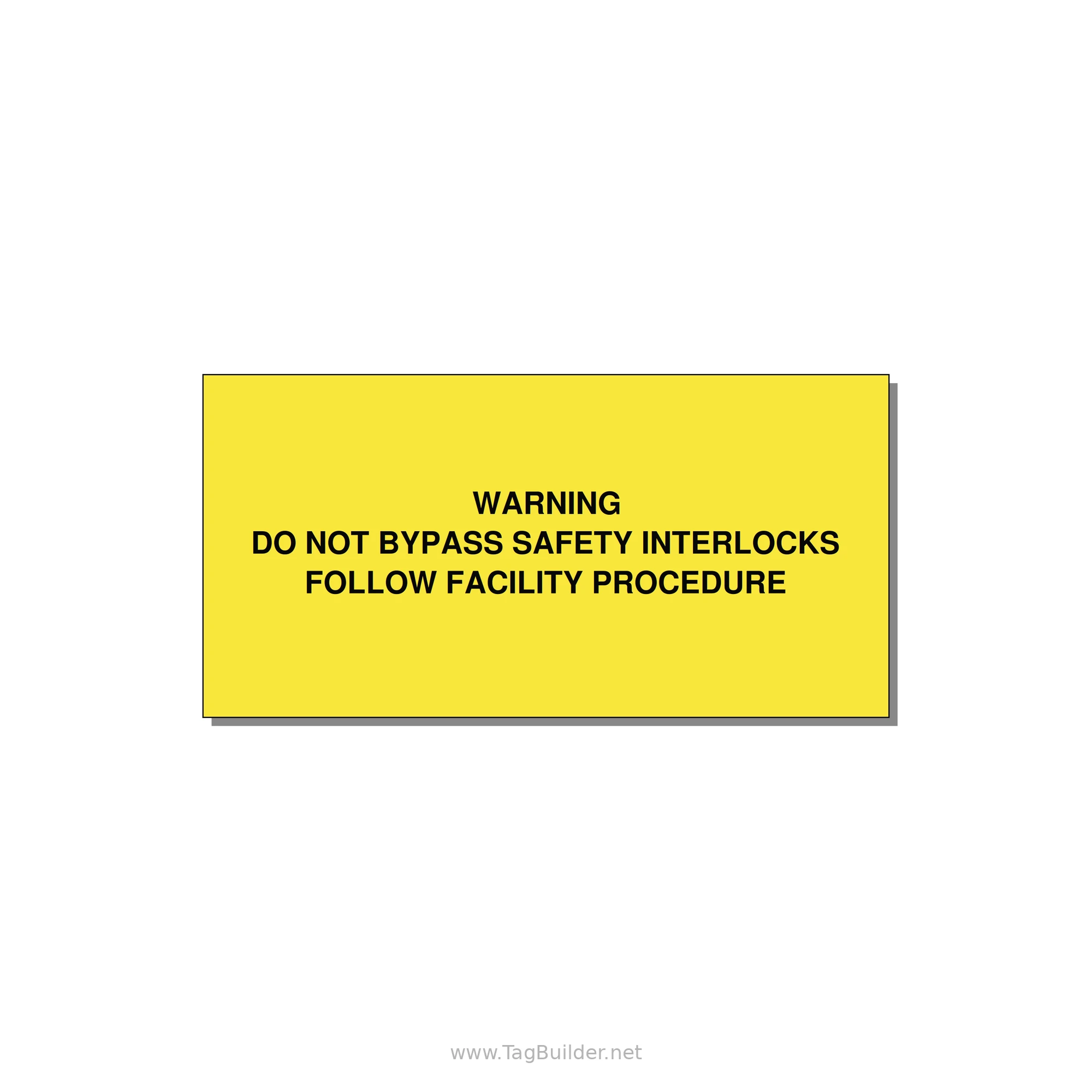 Do Not Bypass Safety Interlocks Label — 6x3" Black on Yellow, Adhesive