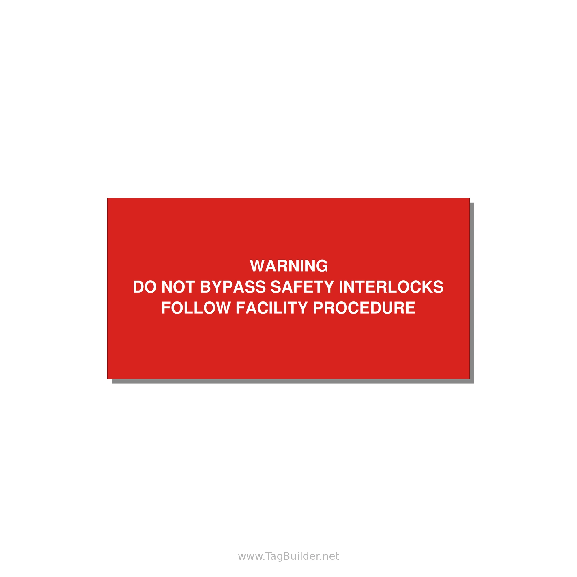 Do Not Bypass Safety Interlocks Label — 6x3" White on Red, Adhesive