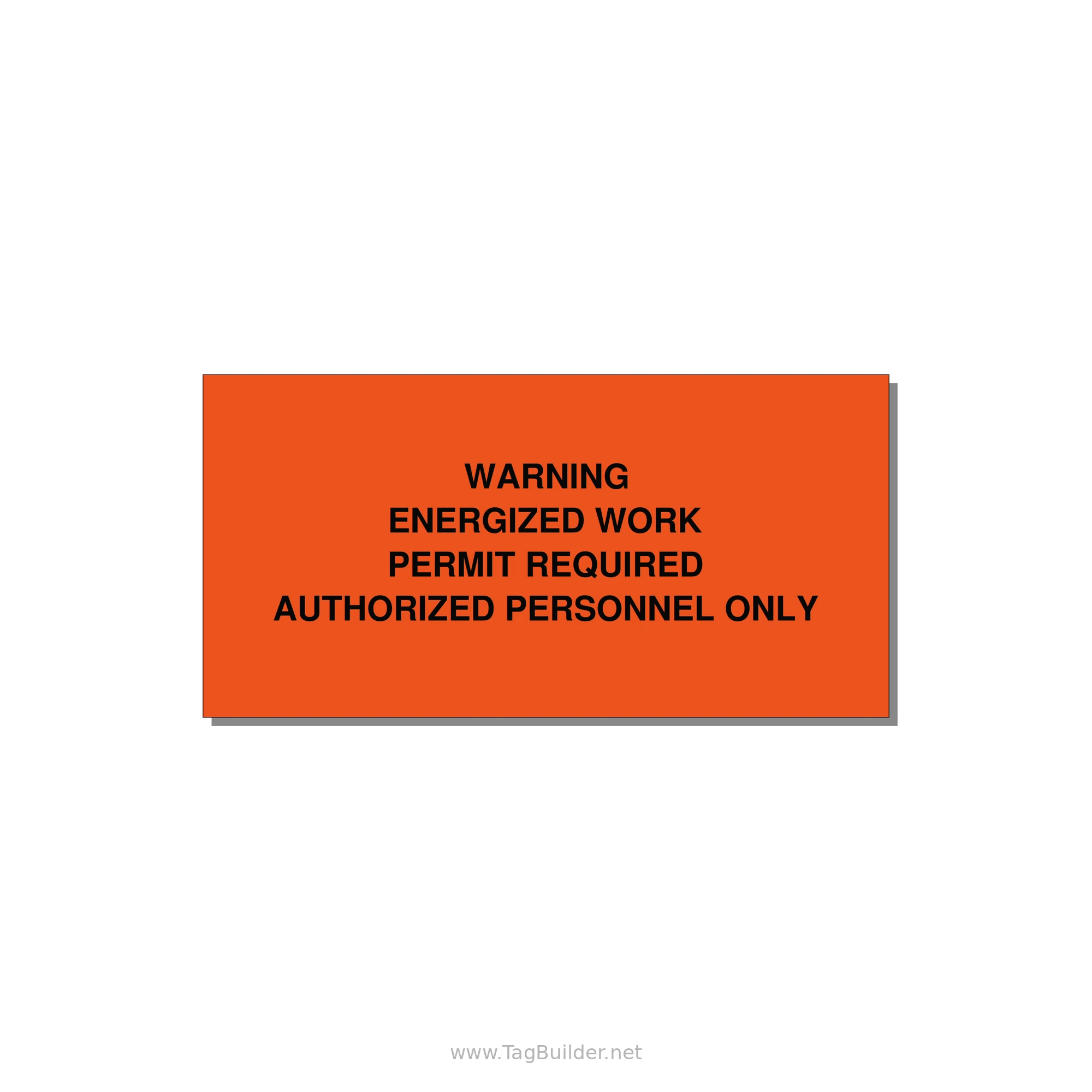 Energized Work Permit Requi — 4x2" Black on Orange, Adhesive