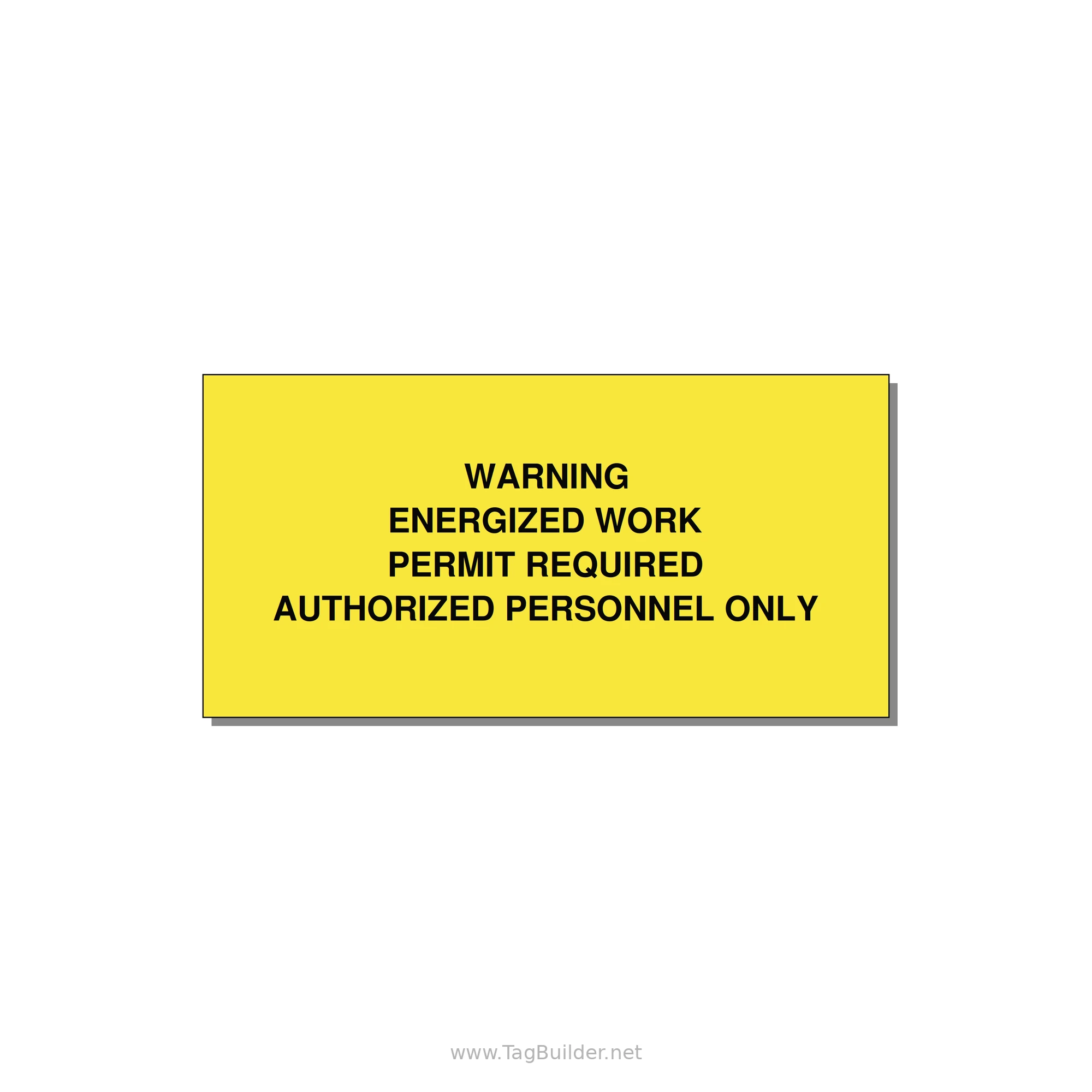 Energized Work Permit Requi — 4x2" Black on Yellow, Adhesive