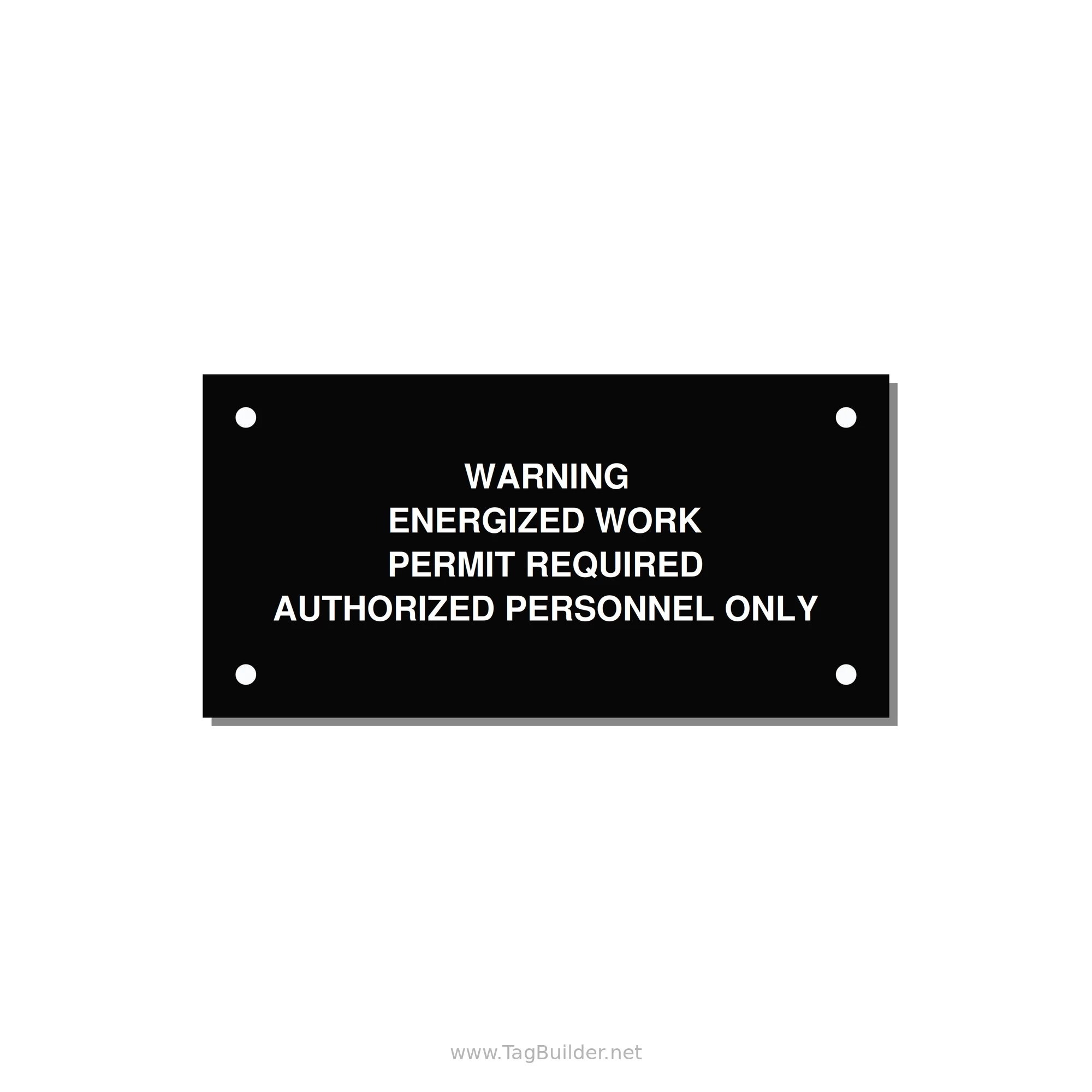 Energized Work Permit Requi — 4x2" White on Black, Holes