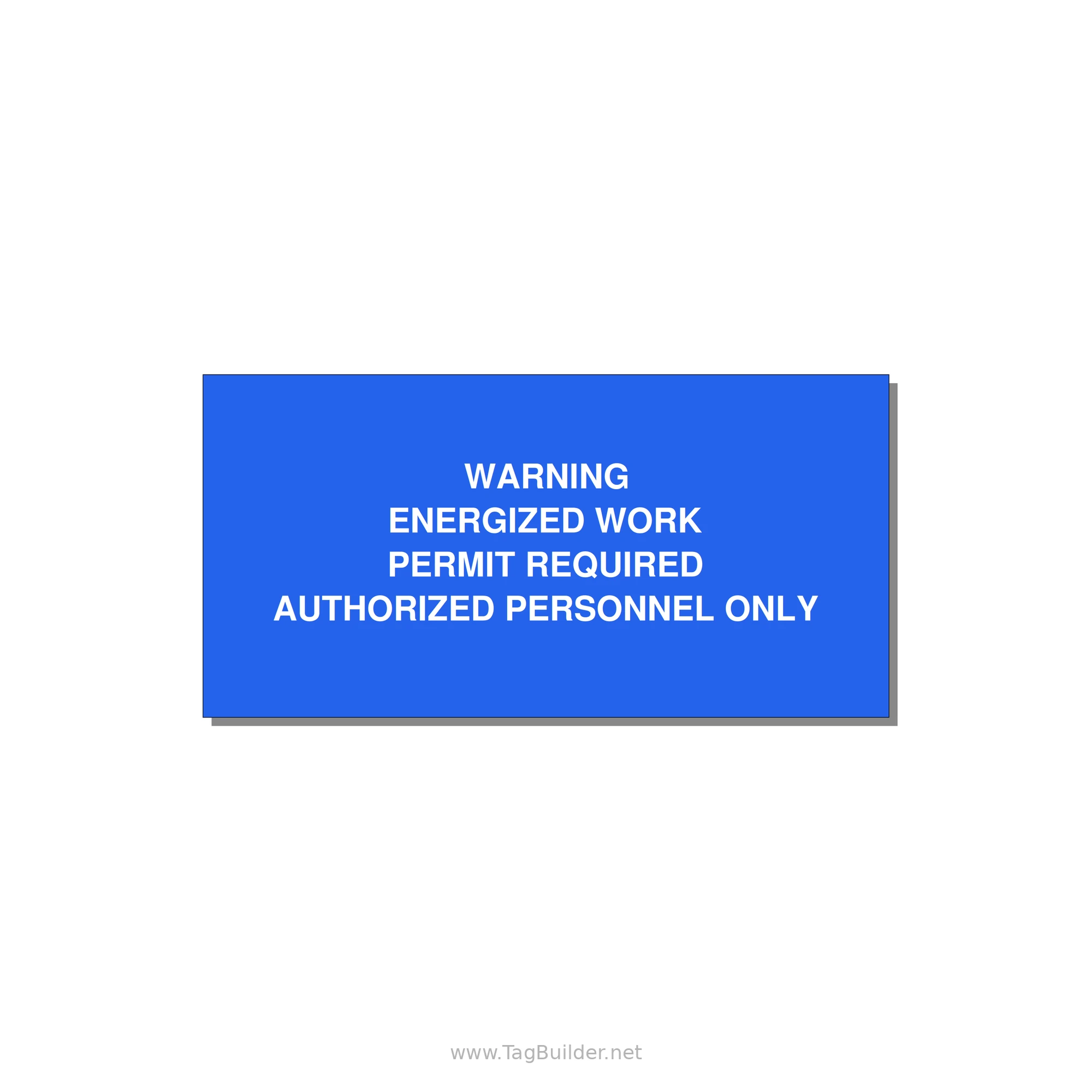 Energized Work Permit Requi — 4x2" White on Blue, Adhesive