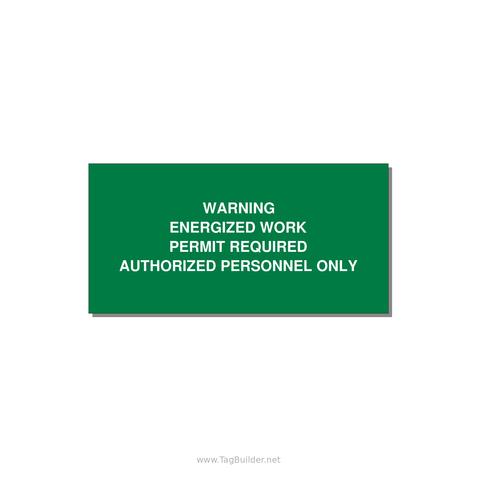 Energized Work Permit Requi — 4x2" White on Green, Adhesive