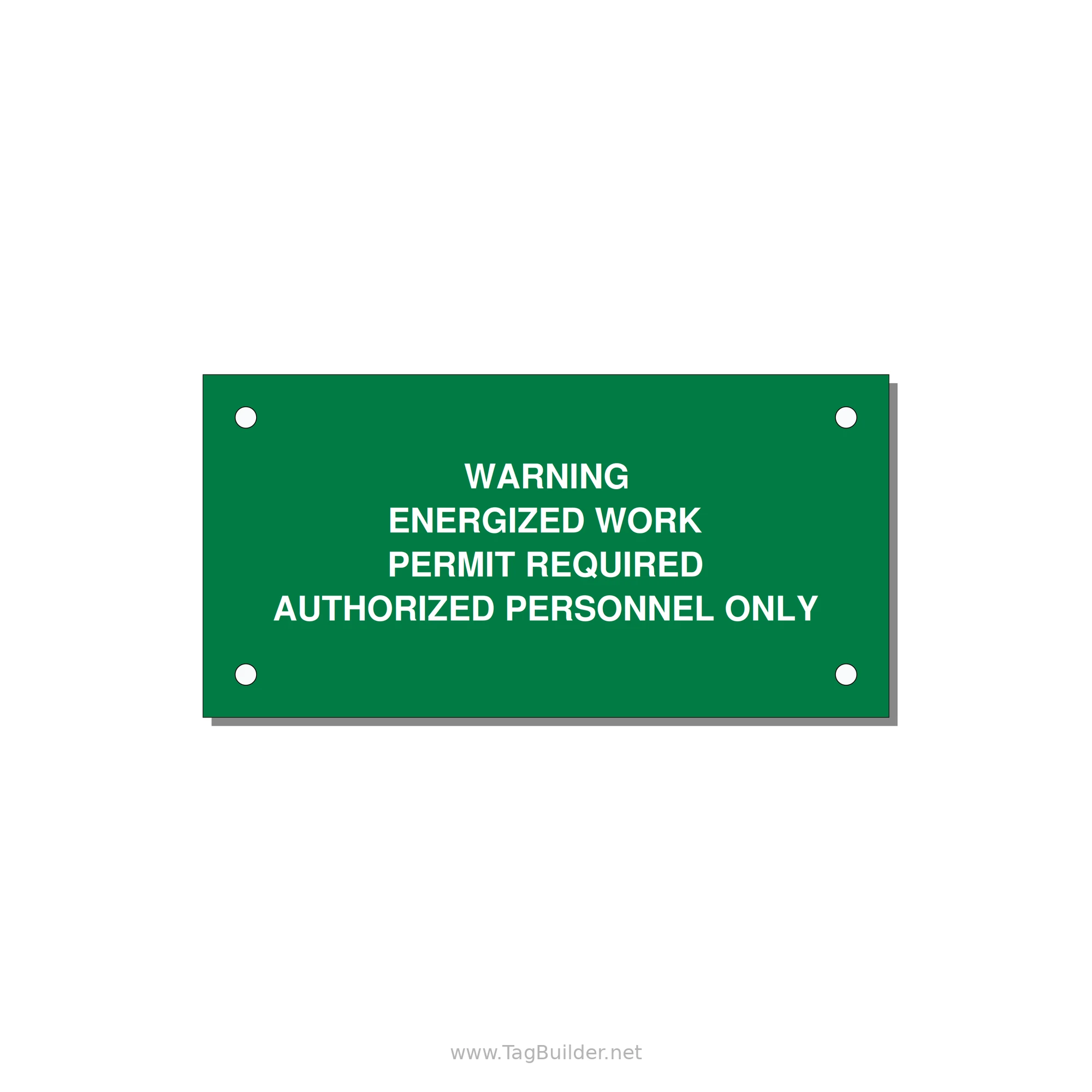 Energized Work Permit Requi — 4x2" White on Green, Holes