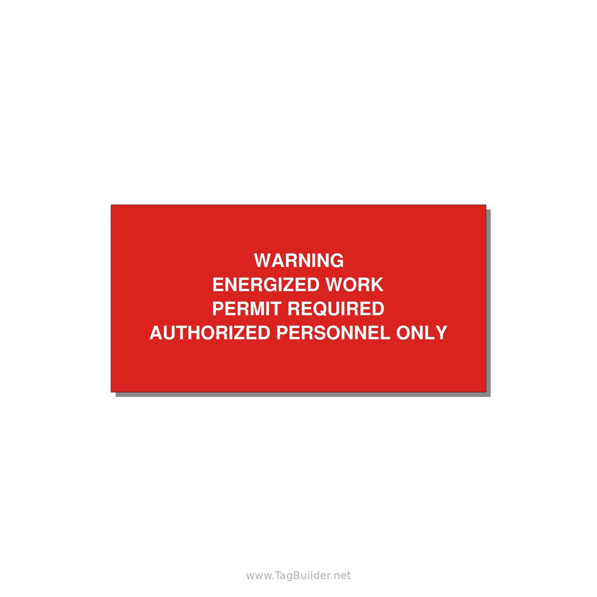 Energized Work Permit Requi — 4x2" White on Red, Adhesive