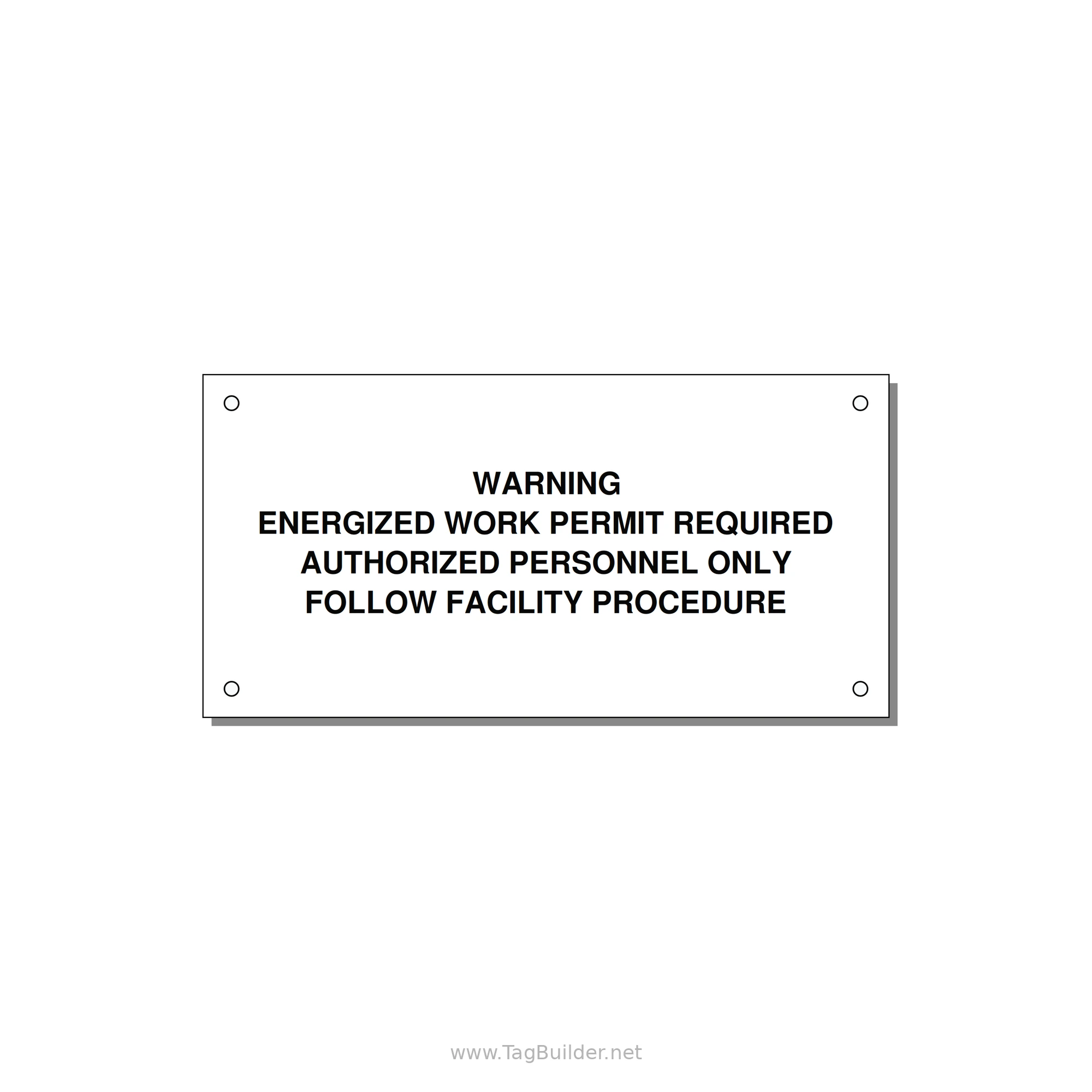 Energized Work Permit Requi — 6x3" Black on White, Holes
