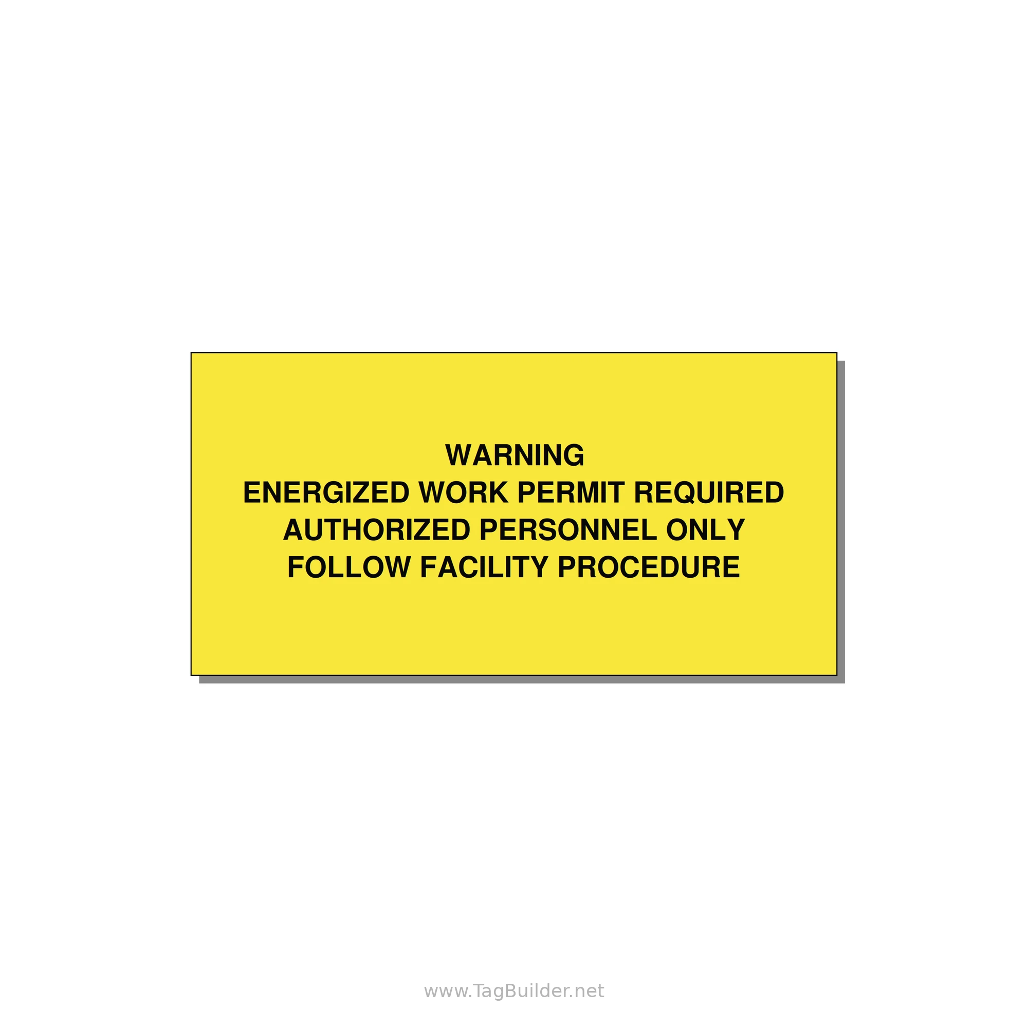 Energized Work Permit Requi — 6x3" Black on Yellow, Adhesive