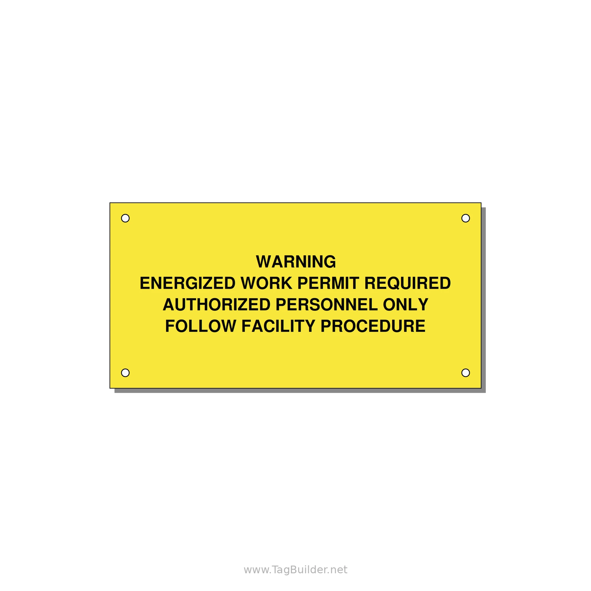 Energized Work Permit Requi — 6x3" Black on Yellow, Holes