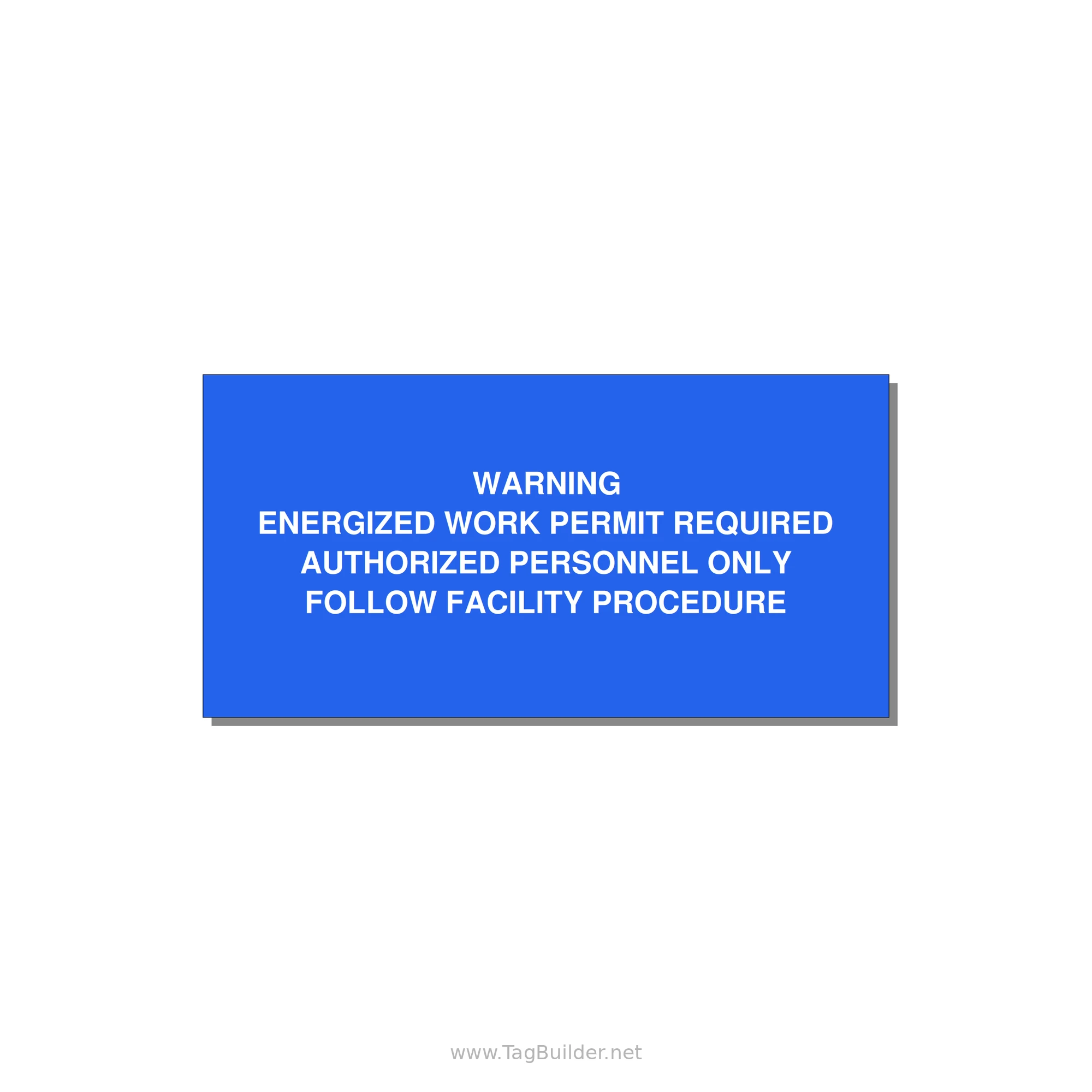 Energized Work Permit Requi — 6x3" White on Blue, Adhesive