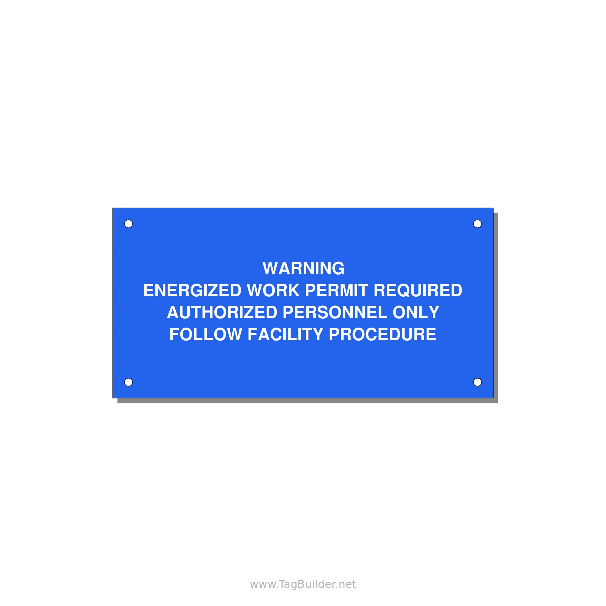 Energized Work Permit Requi — 6x3" White on Blue, Holes