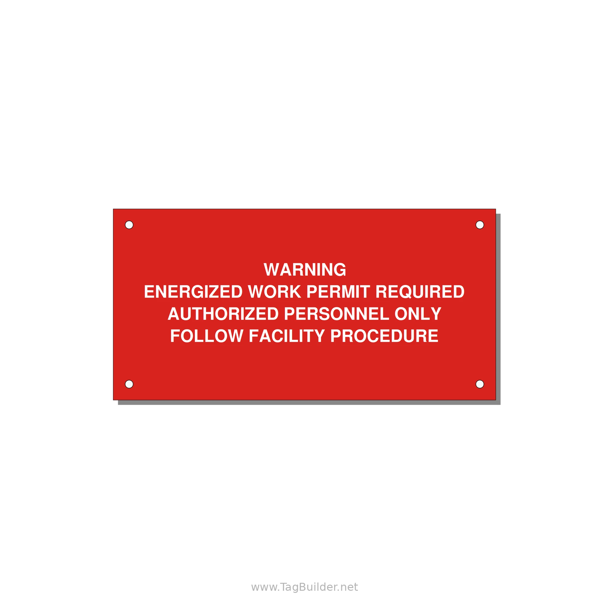 Energized Work Permit Requi — 6x3" White on Red, Holes