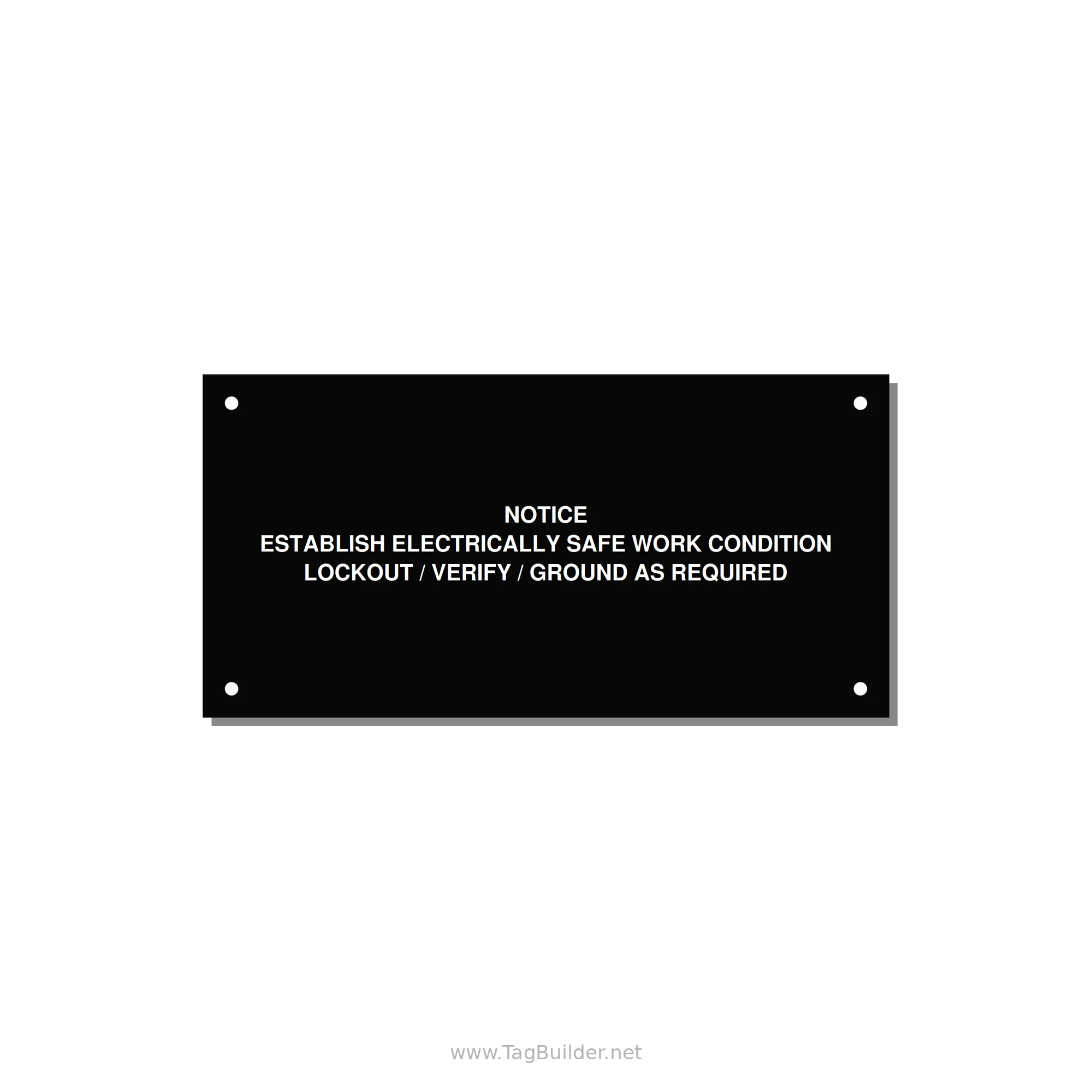Establish Electrically Safe Work Condition Label — 6x3" White on Black, Holes