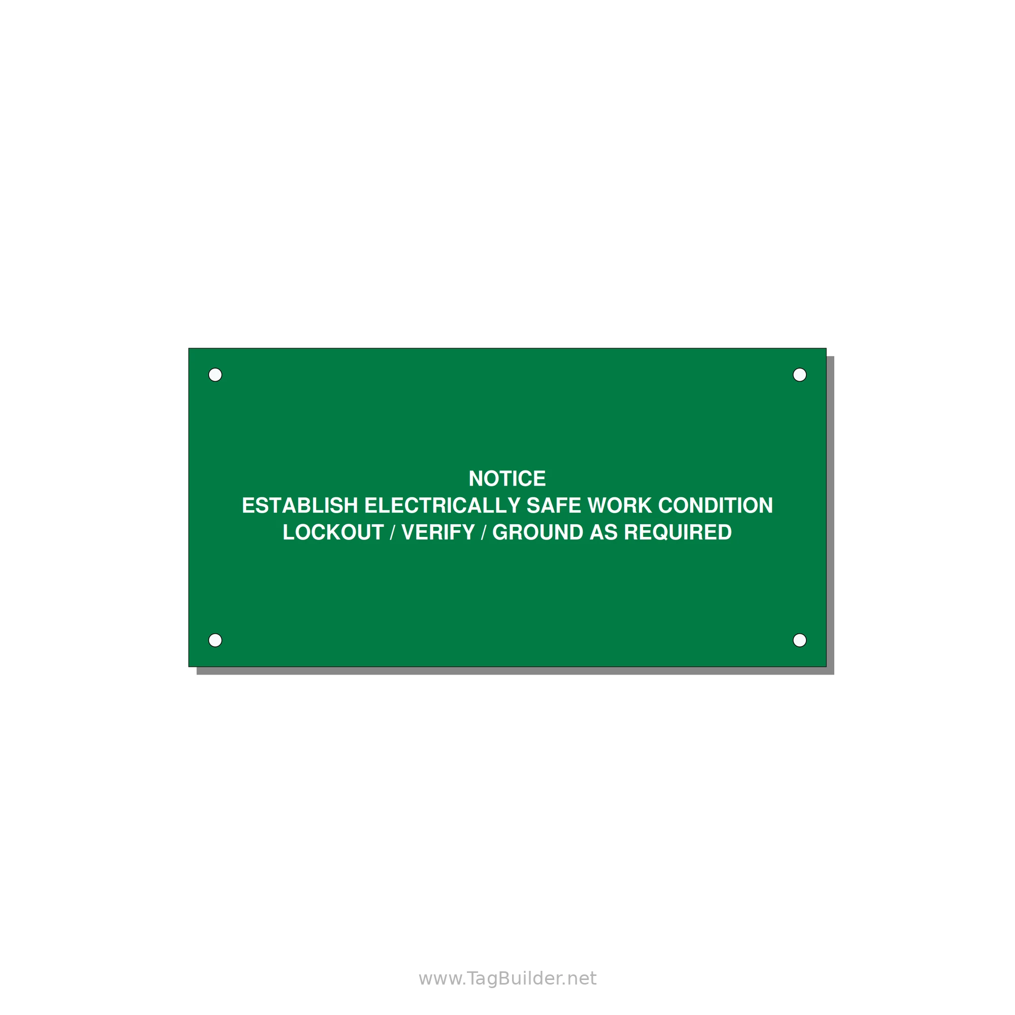 Establish Electrically Safe Work Condition Label — 6x3" White on Green, Holes