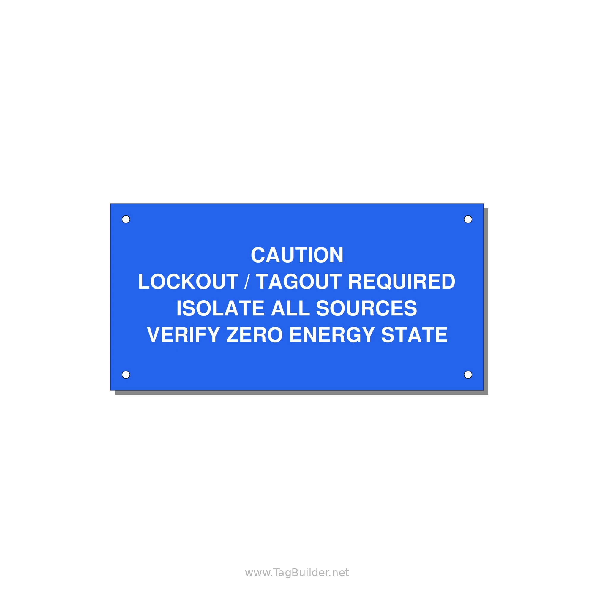 Lockout/Tagout Requi — 6x3" White on Blue, Holes