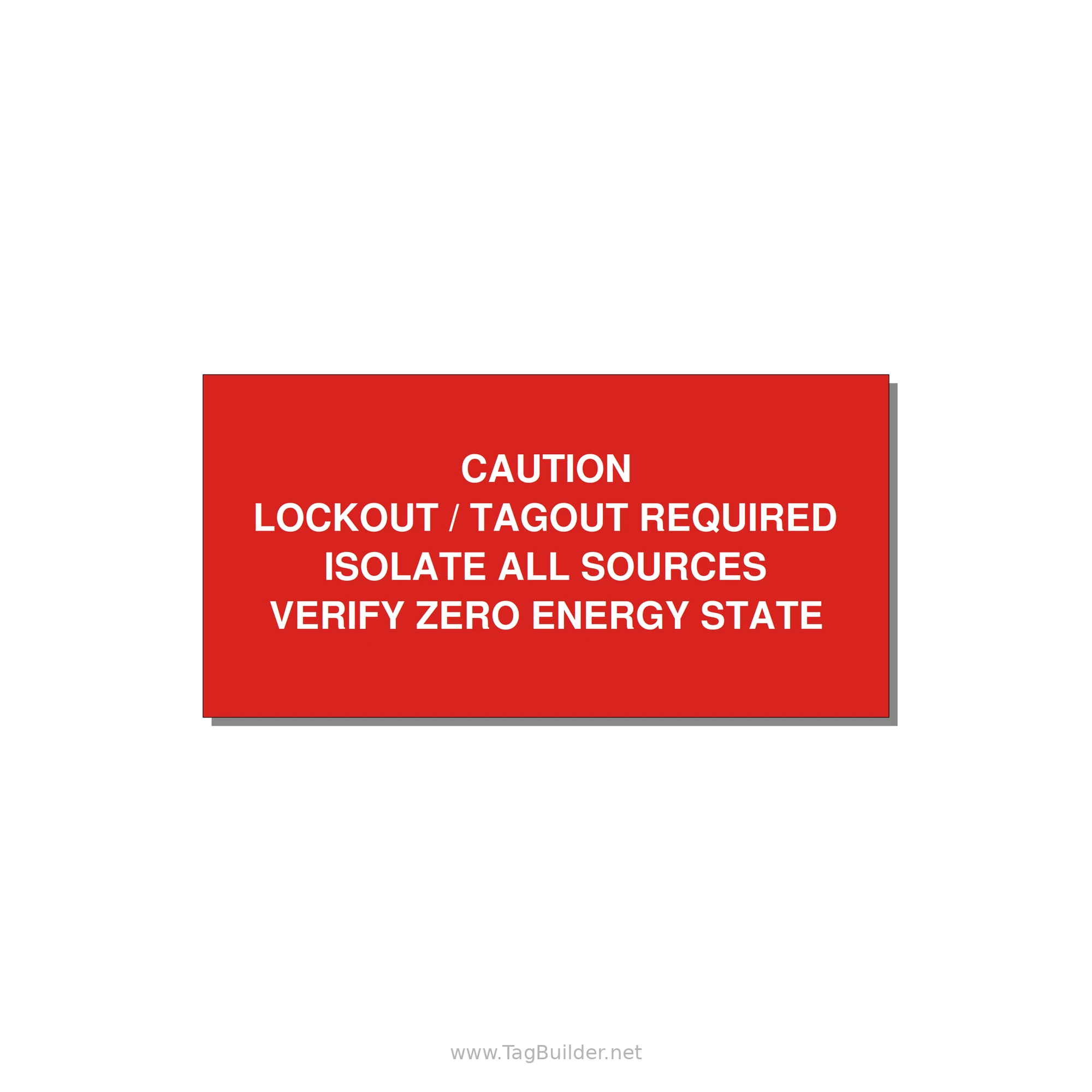 Lockout/Tagout Requi — 6x3" White on Red, Adhesive