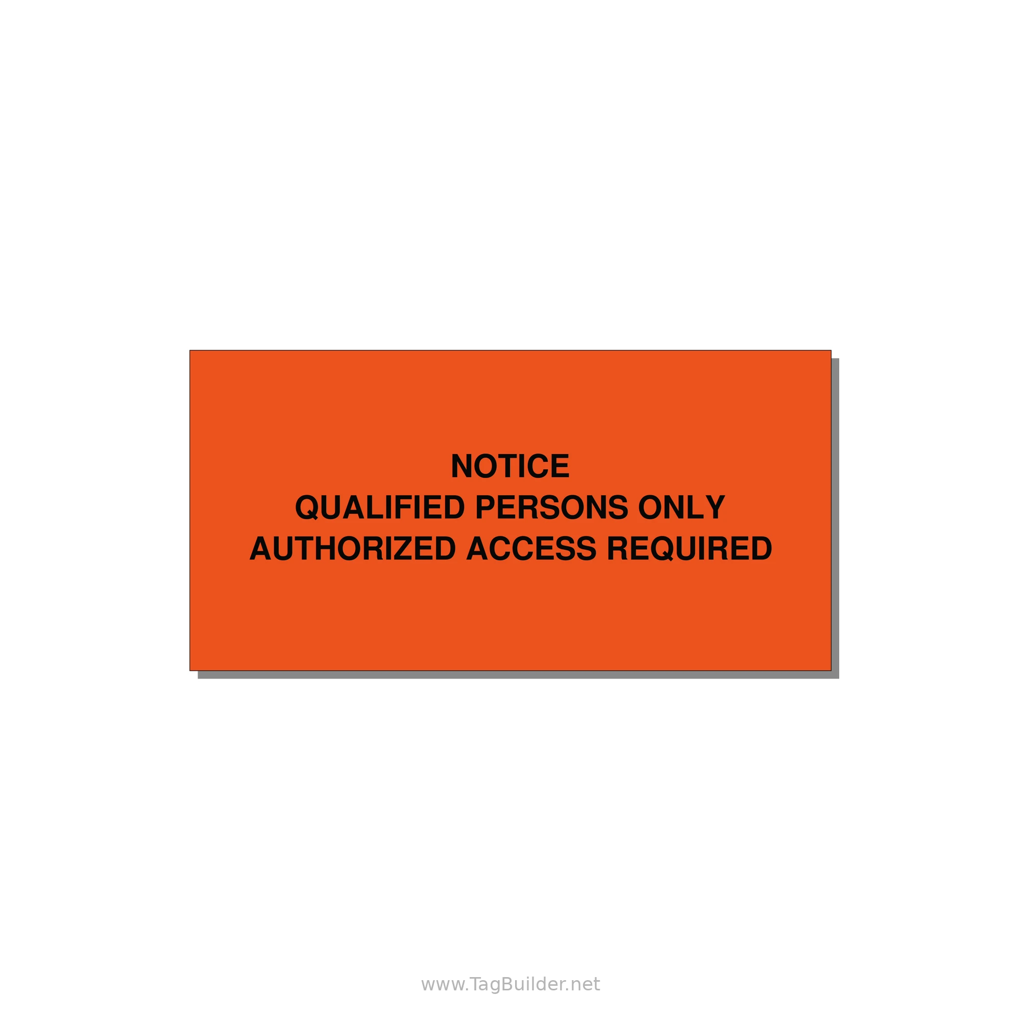 Qualified Persons Only Label — 6x3" Black on Orange, Adhesive