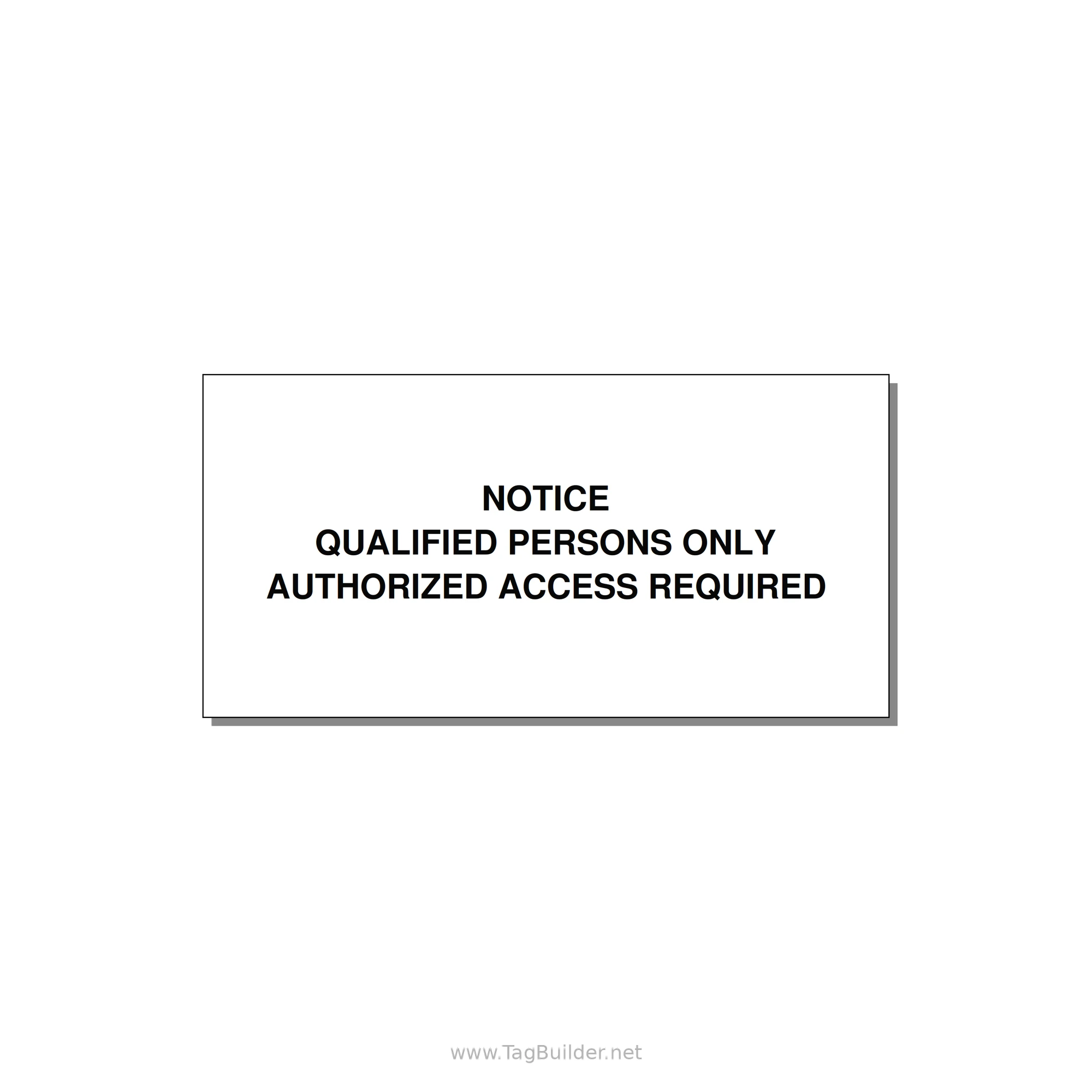 Qualified Persons Only Label — 6x3" Black on White, Adhesive