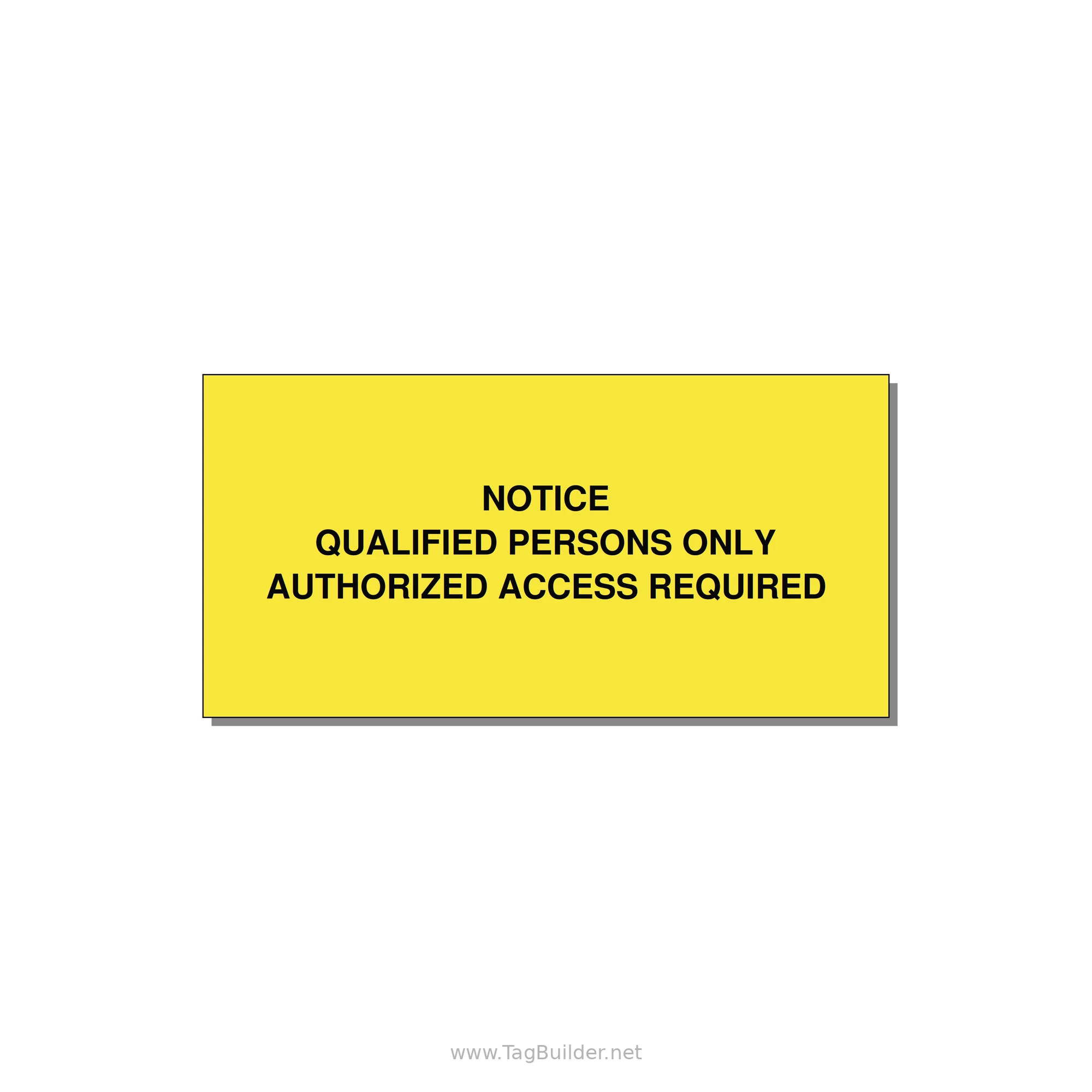Qualified Persons Only Label — 6x3" Black on Yellow, Adhesive